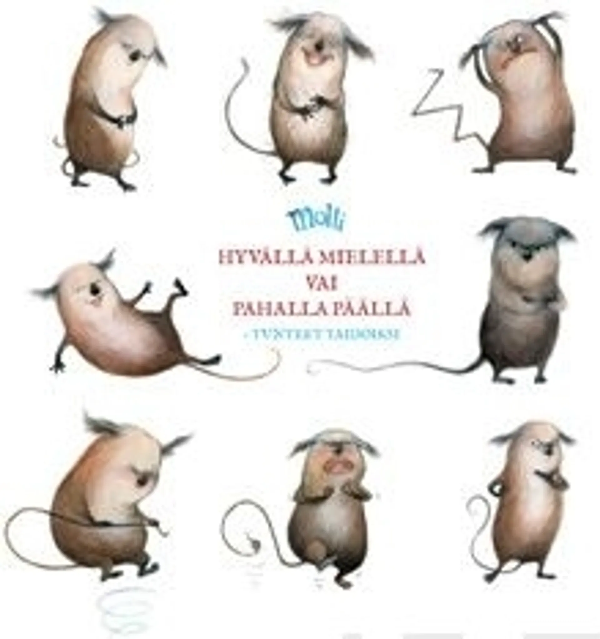 Haapsalo, Molli - Hyvällä mielellä vai pahalla päällä - Tunteet taidoiksi