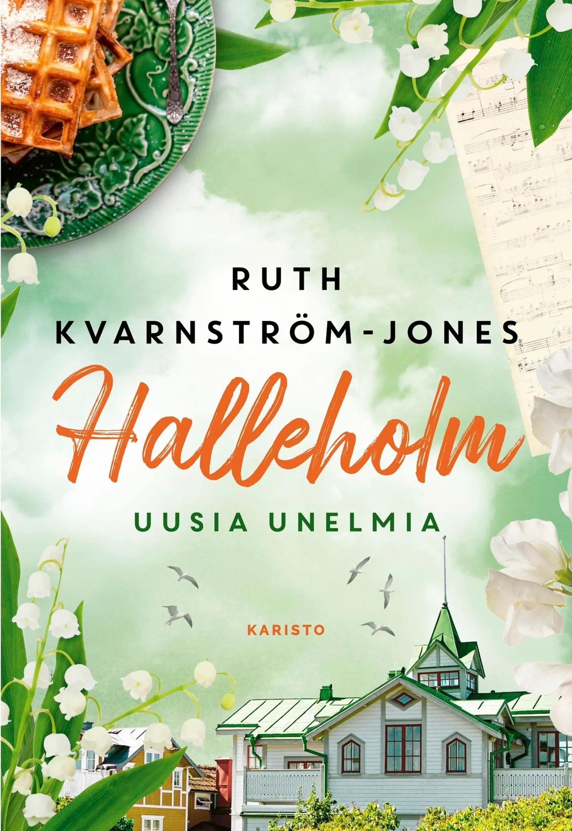 Kvarnström-Jones, Halleholm - Uusia unelmia