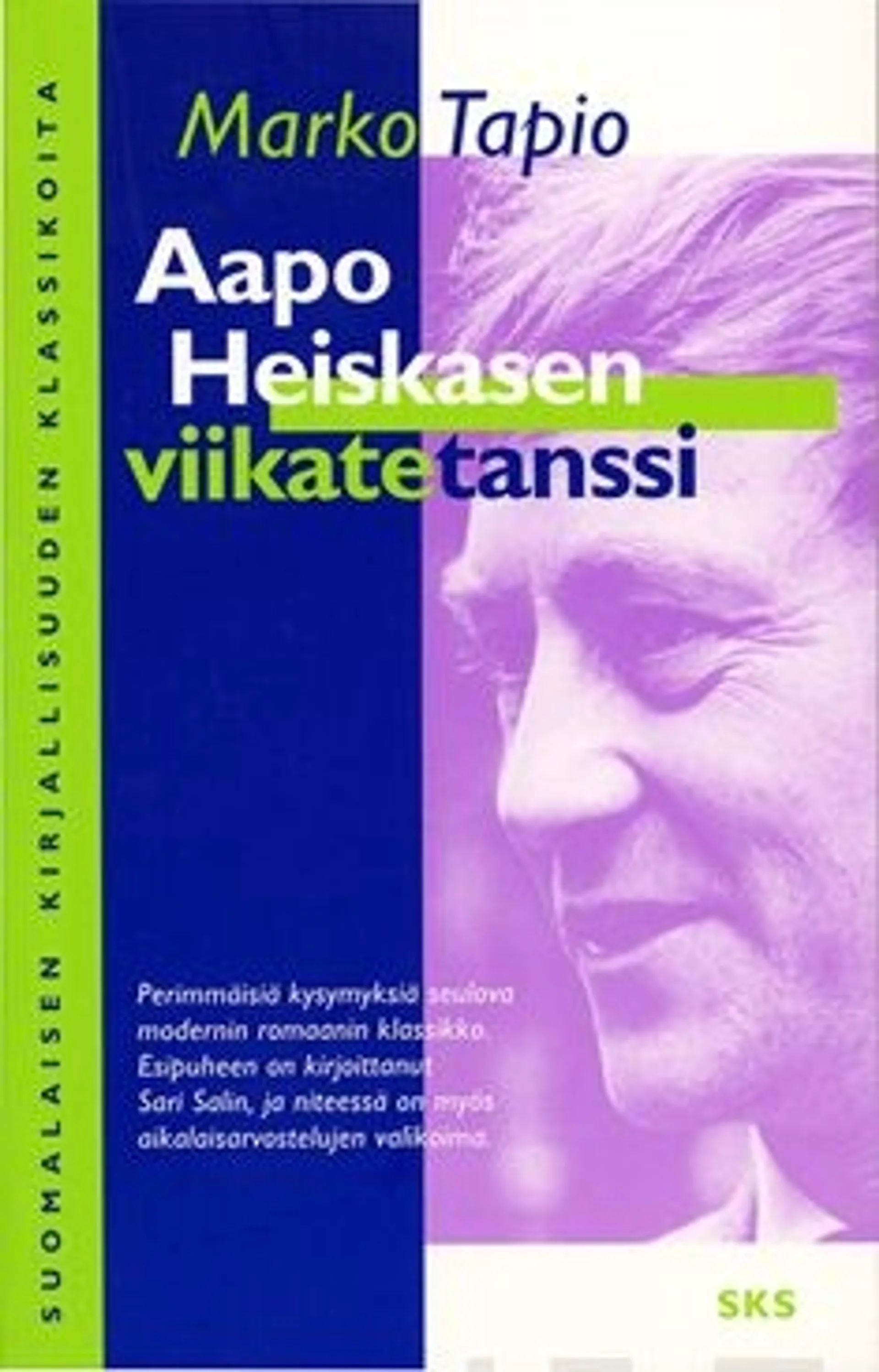 Tapio, Aapo Heiskasen viikatetanssi - romaani