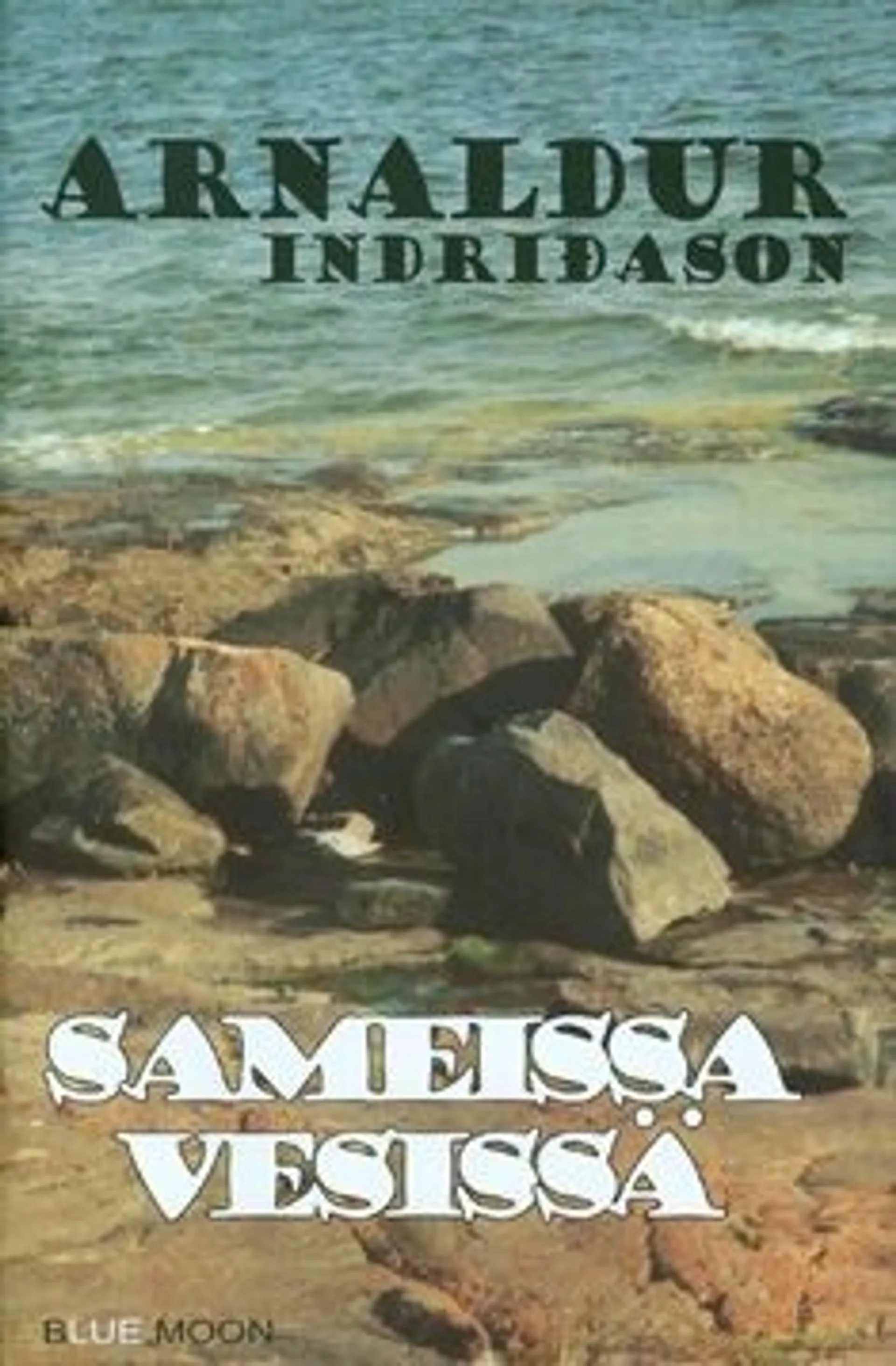 Indriðason, Sameissa vesissä