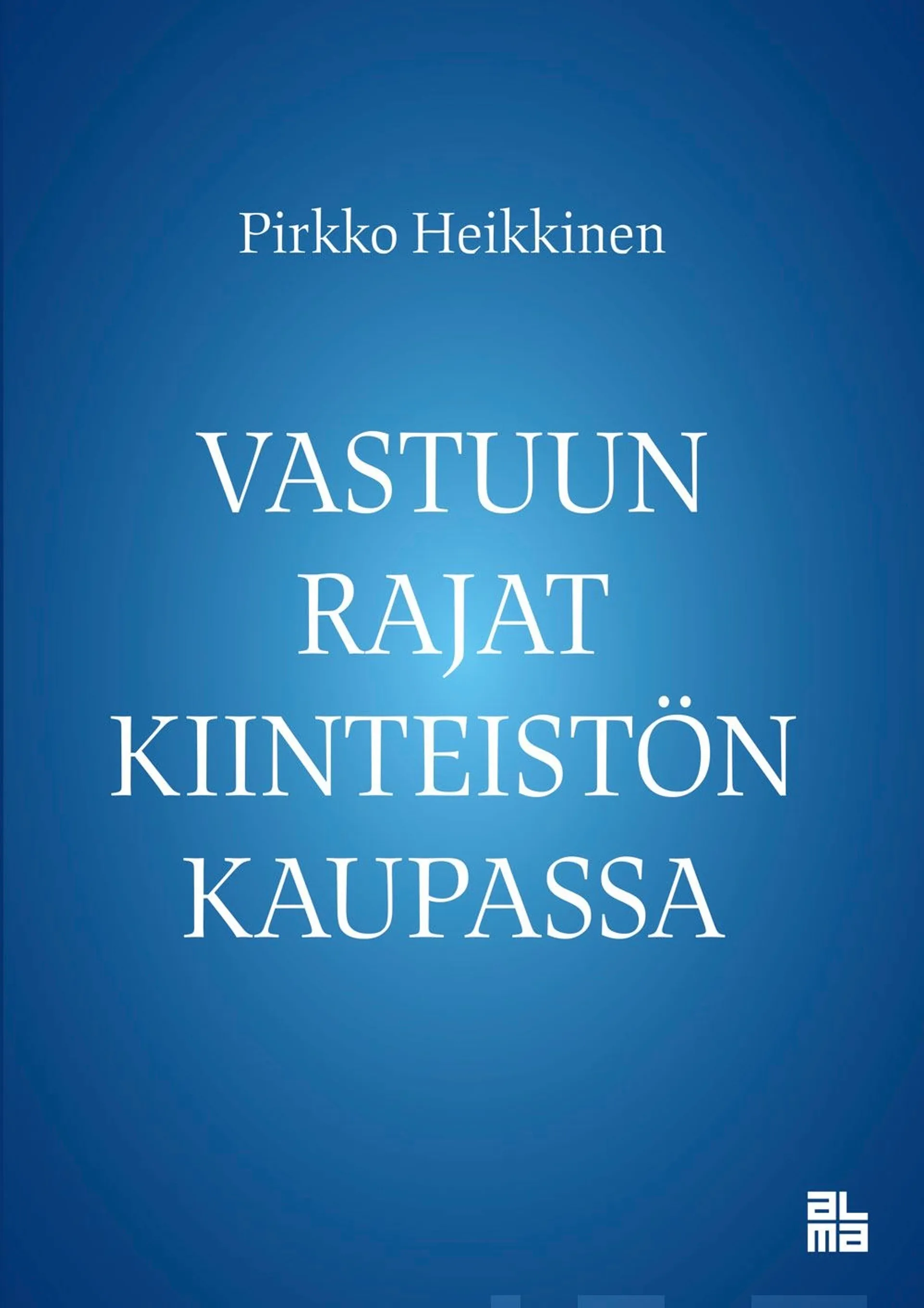 Heikkinen, Vastuun rajat kiinteistön kaupassa - Tutkimus myyjän tiedonanto- ja selonottovelvollisuudesta, ostajan ennakkotarkastusvelvollisuudesta ja vastuunrajoittamisen yksilöintivaatimuksesta