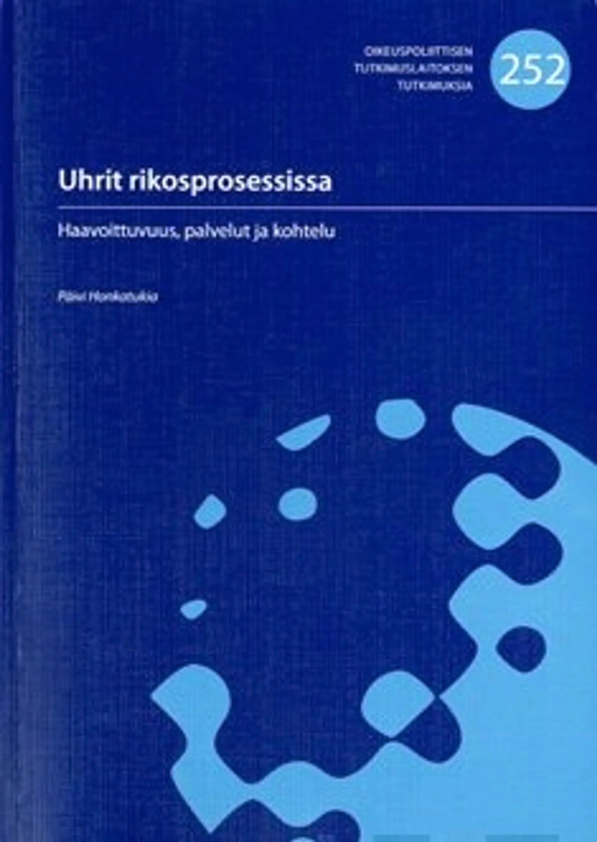 Honkatukia, Uhrit rikosprosessissa