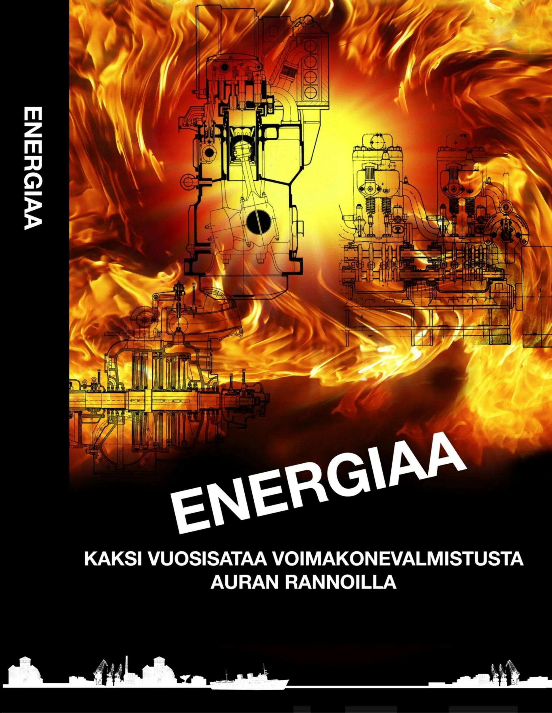 Energiaa - Kaksi vuosisataa voimakonevalmistusta Auran rannoilla