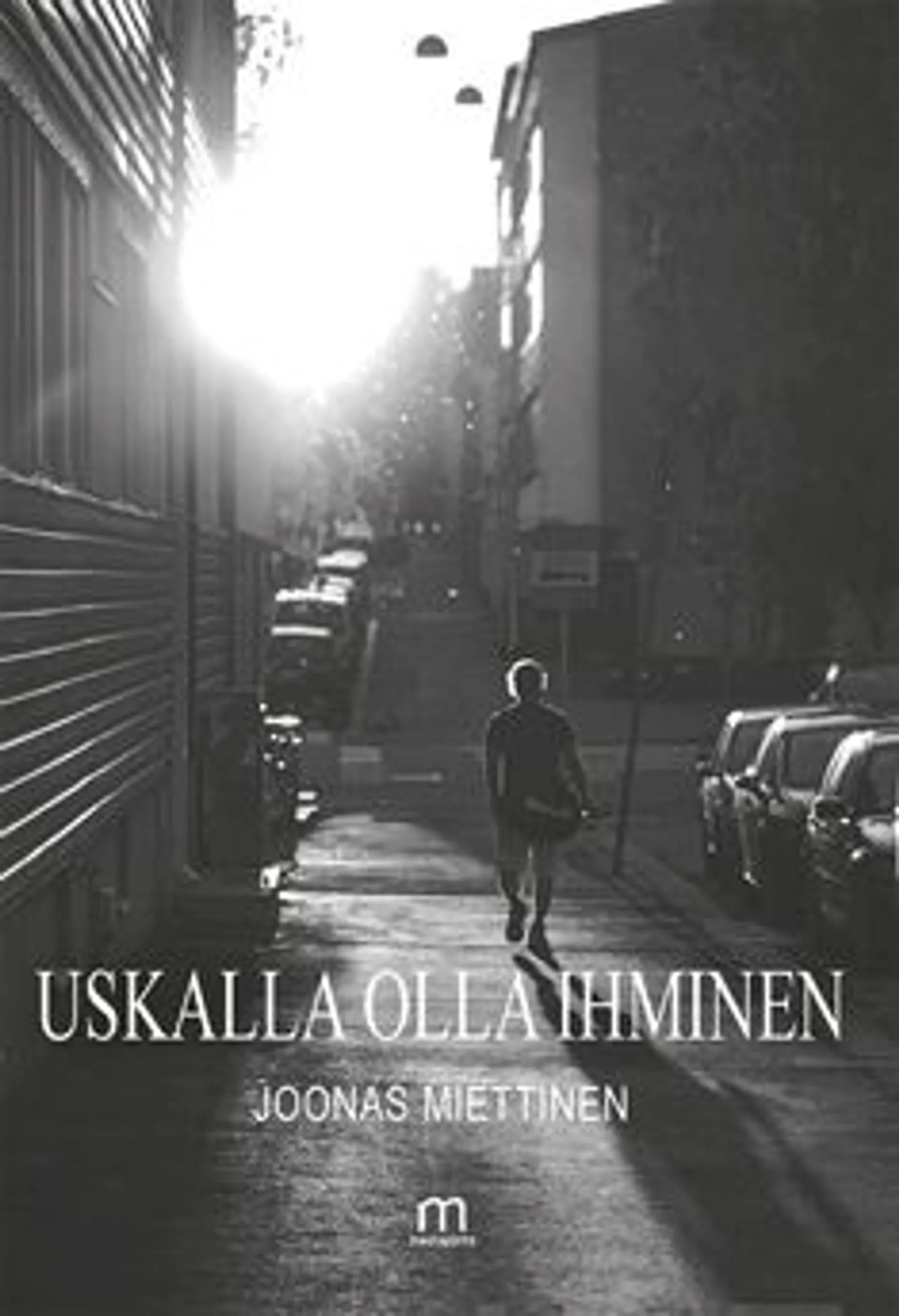 Miettinen, Uskalla olla ihminen