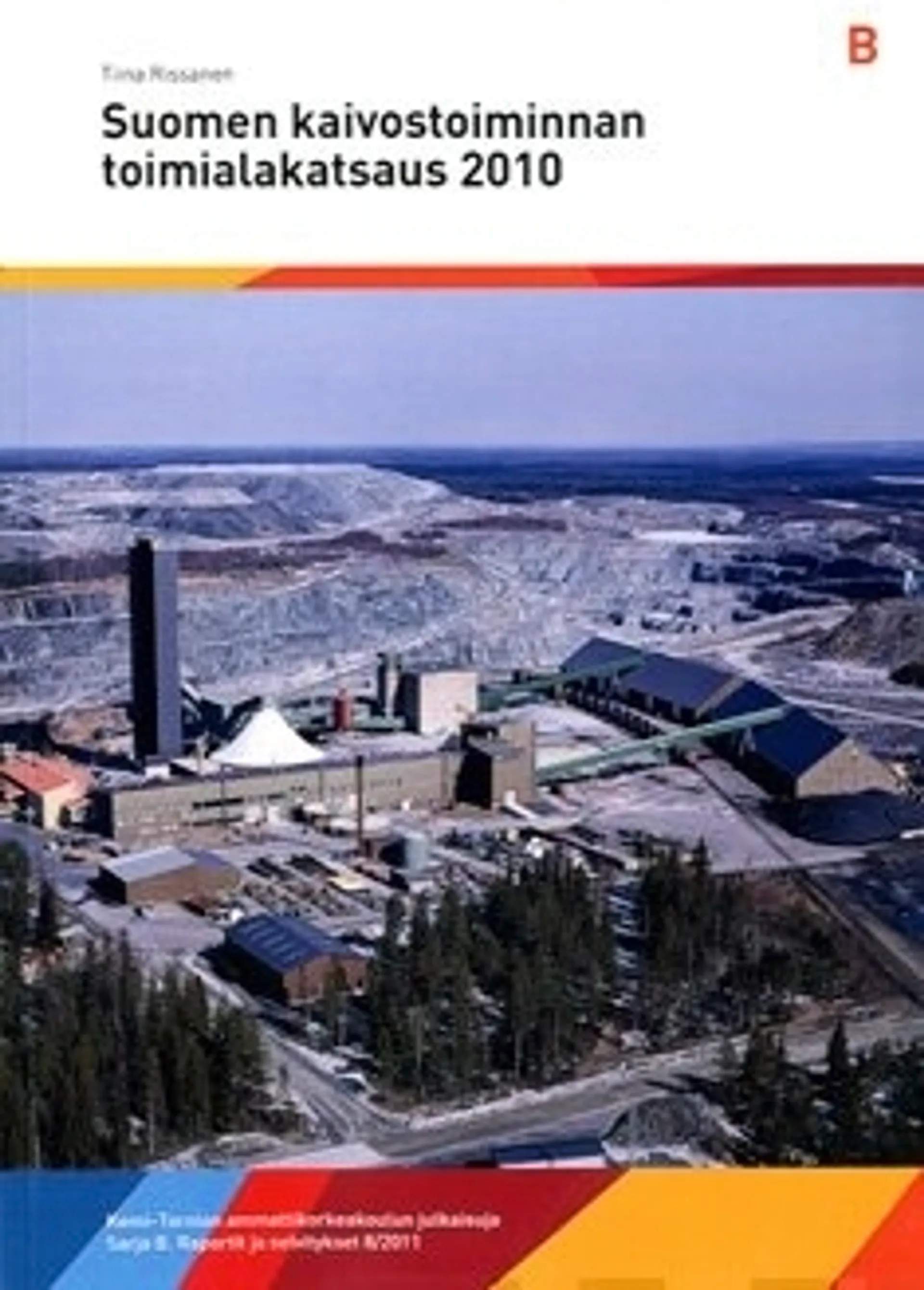 Suomen kaivostoiminnan toimialakatsaus 2010