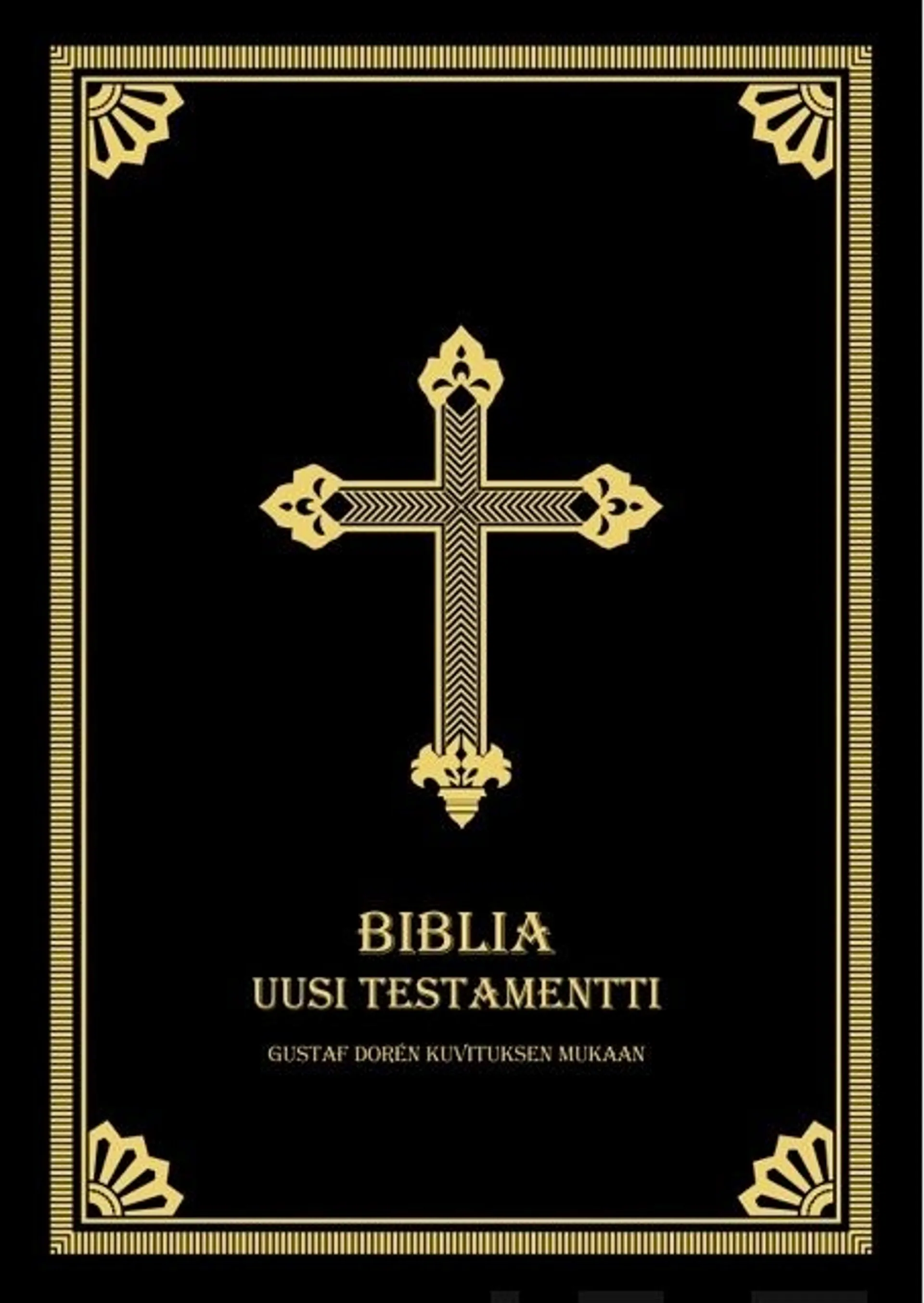 Biblia Uusi Testamentti - Gustave Dorén kuvituksen mukaan