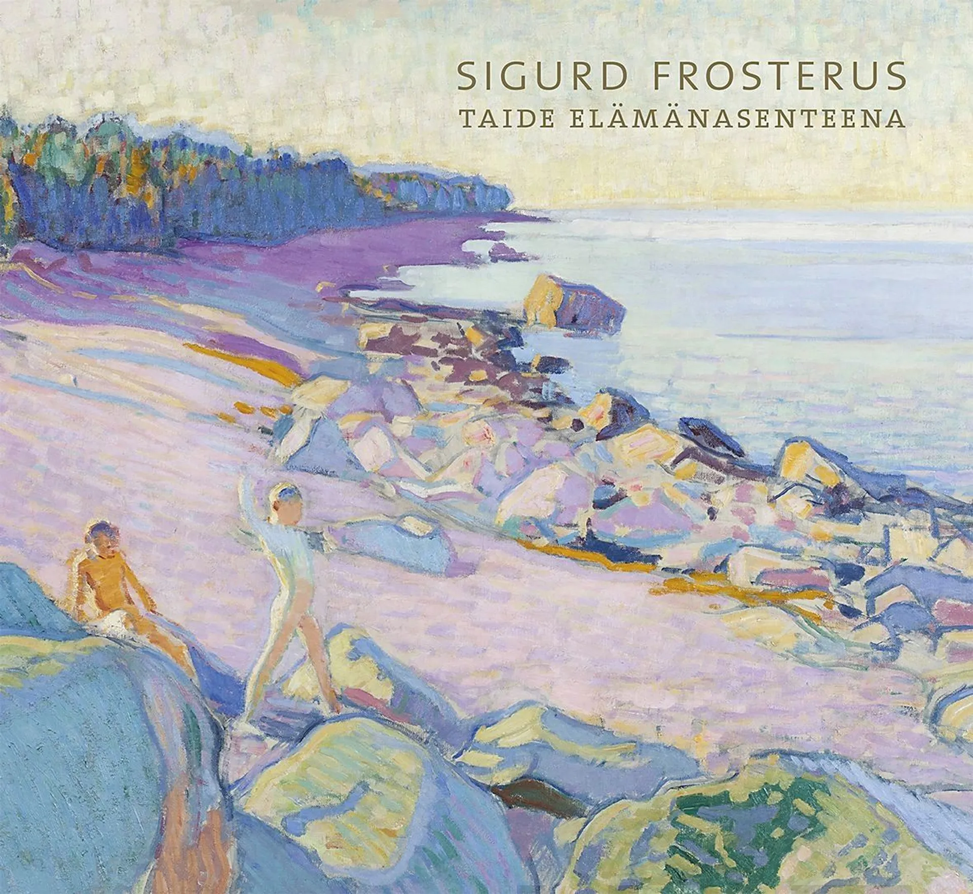 O´Neill, Sigurd Frosterus - Taide elämänasenteena