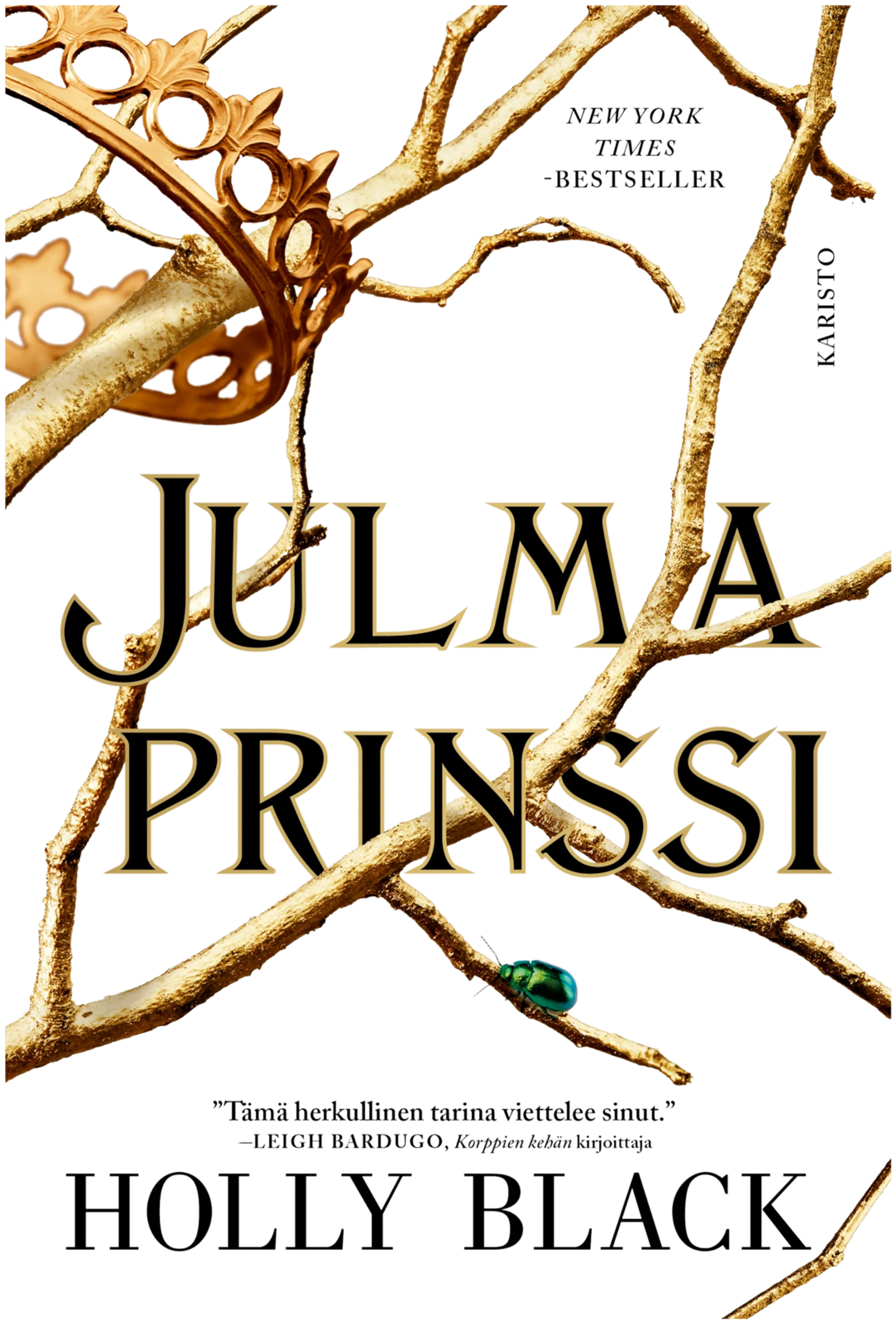 Black, Julma prinssi