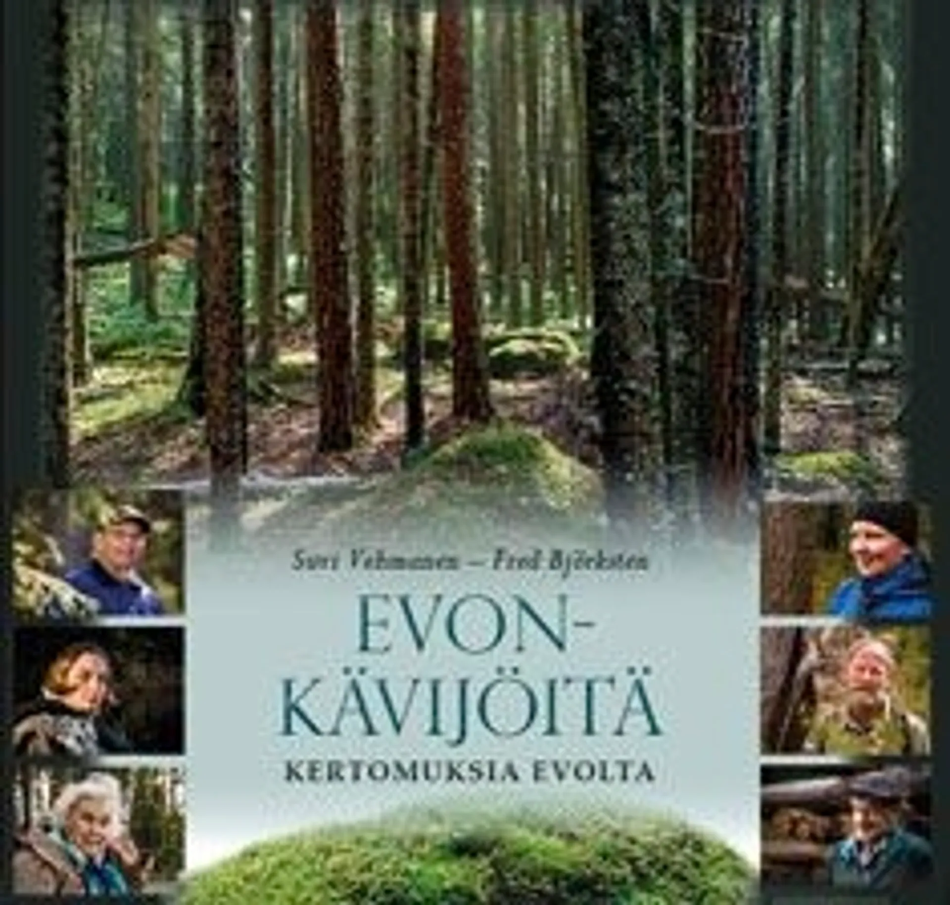 Vehmanen, Evon-kävijöitä - kertomuksia Evolta