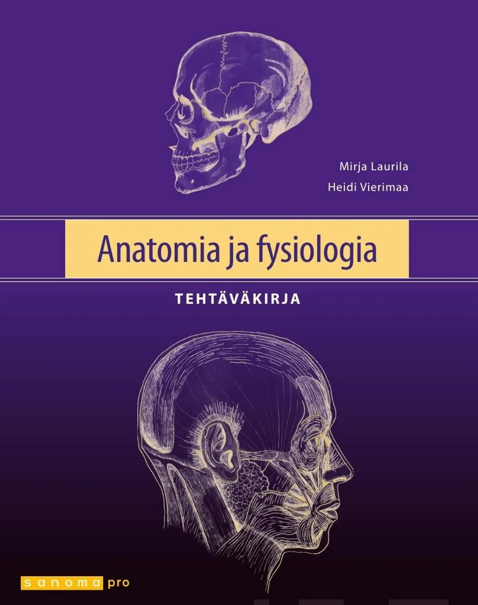 Laurila, Anatomia ja fysiologia Tehtäväkirja