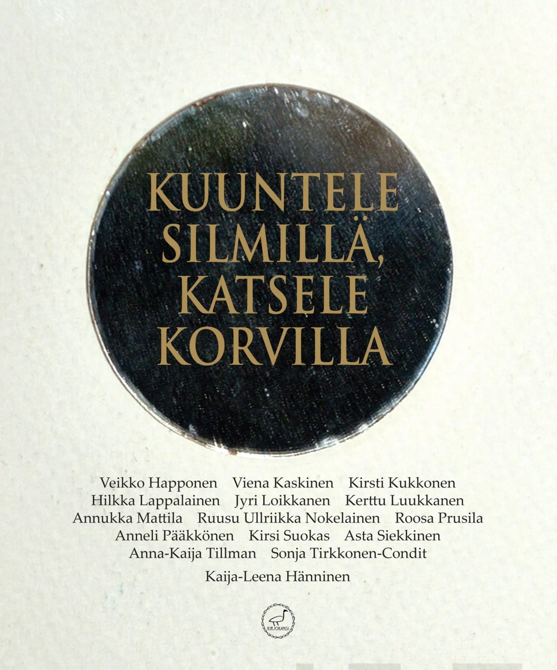 Kuuntele silmillä, katsele korvilla