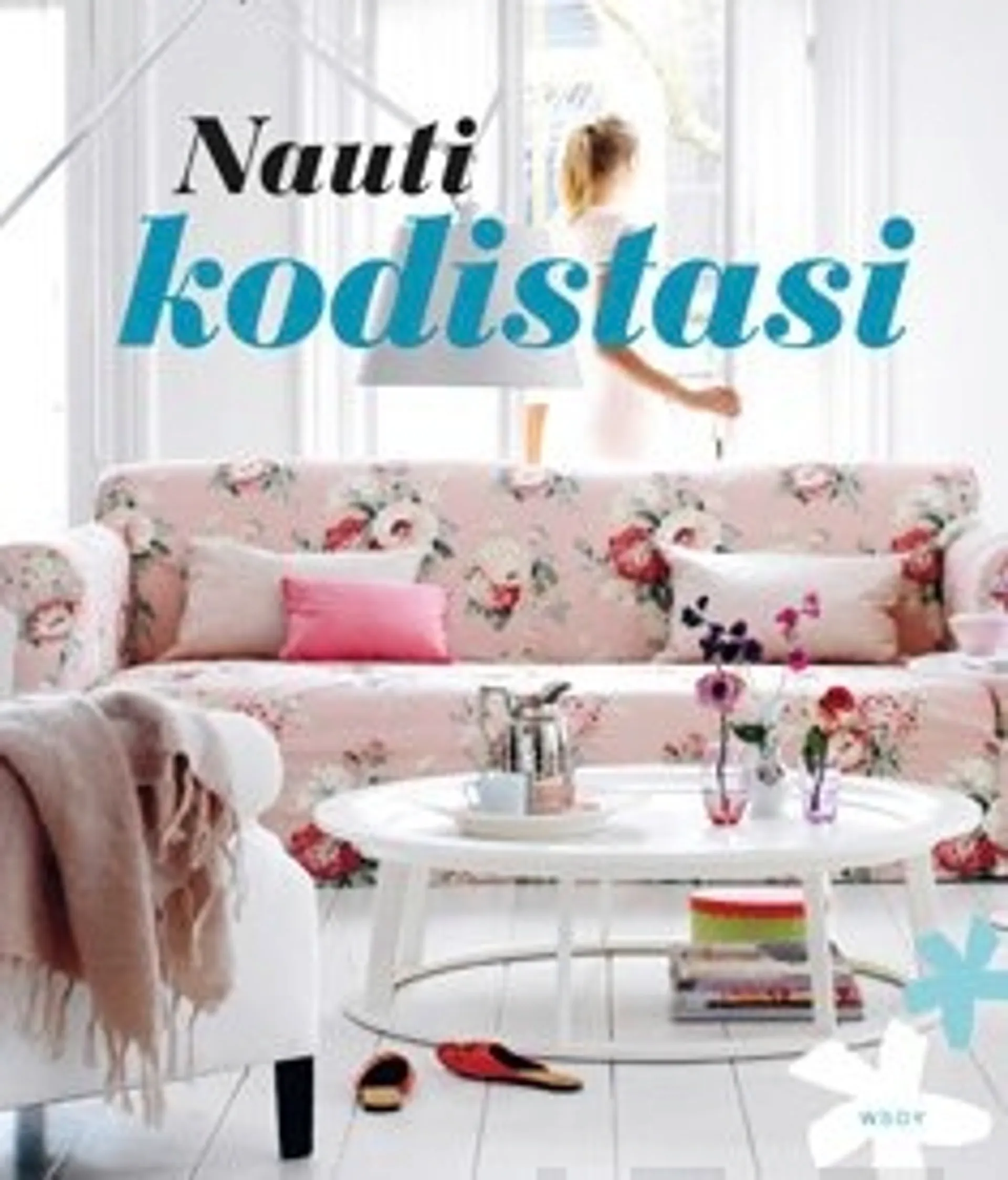 Nauti kodistasi