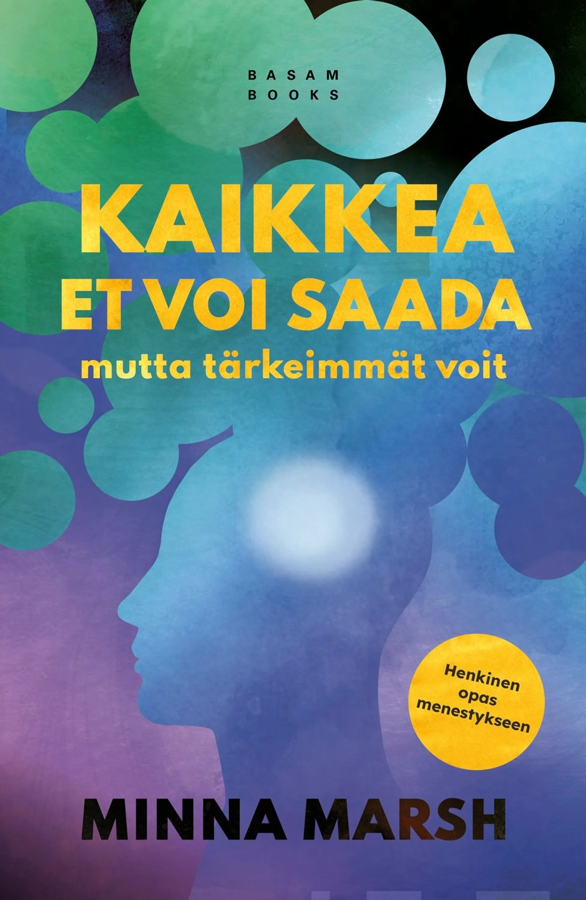 Marsh, Kaikkea et voi saada, mutta tärkeimmät voit - Henkinen opas menestykseen