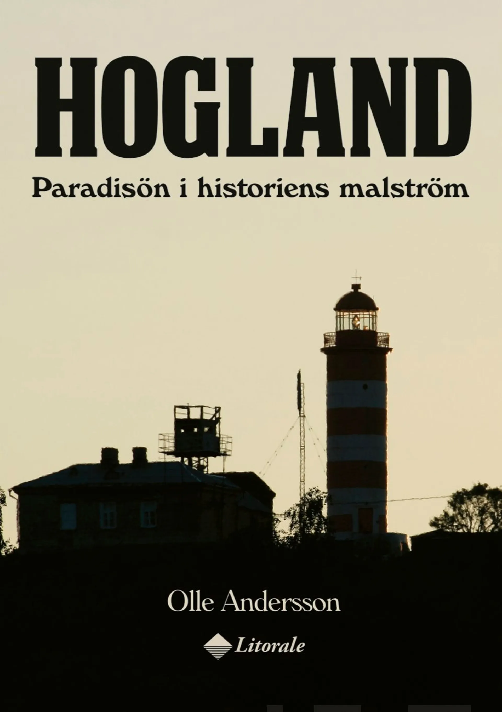 Andersson, Hogland - Paradisön i historiens malström