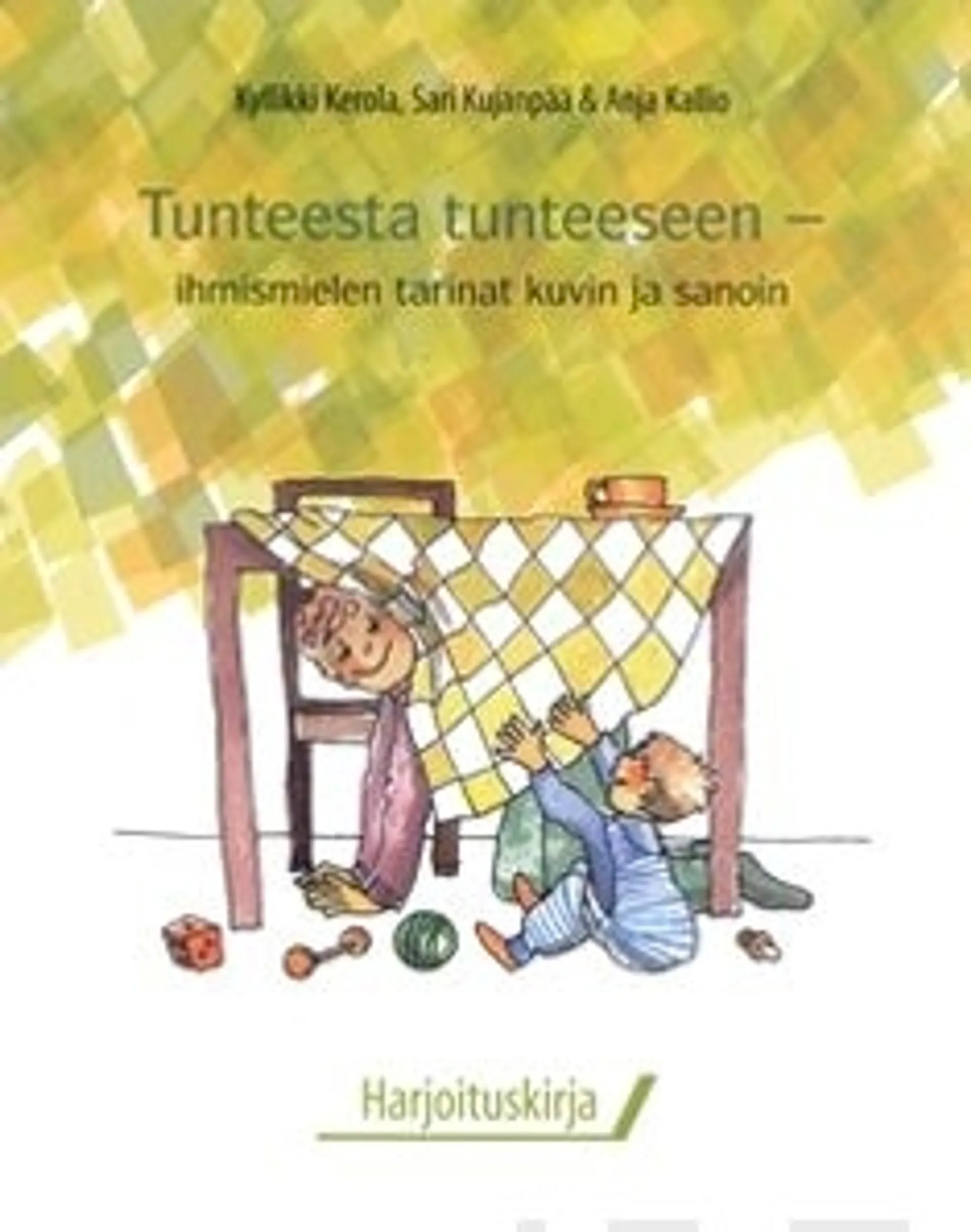 Kerola, Tunteesta tunteeseen - ihmismielen tarinat kuvin ja sanoin - harjoituskirja