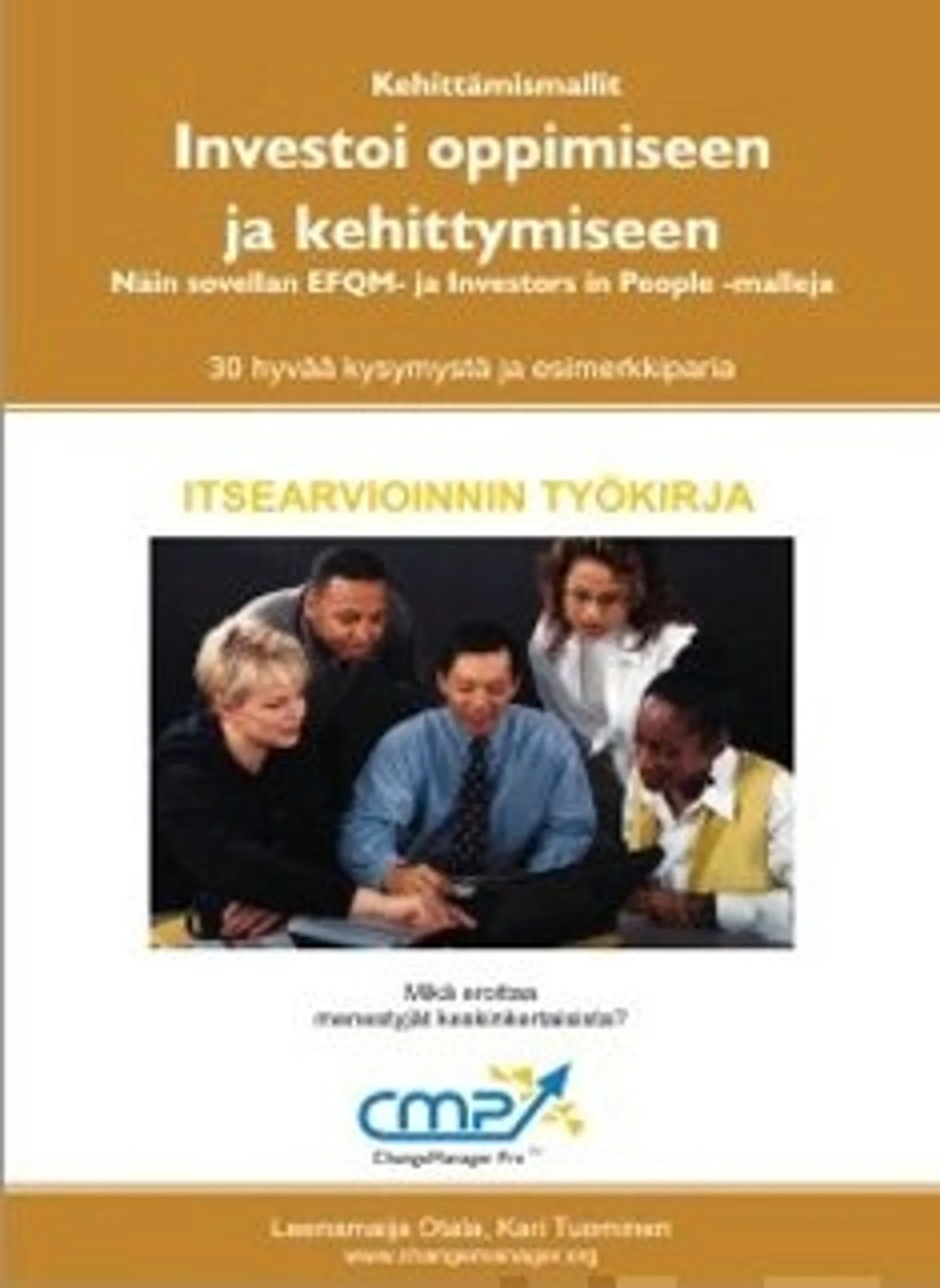 Investoi oppimiseen ja kehittymiseen - EFQM 2010