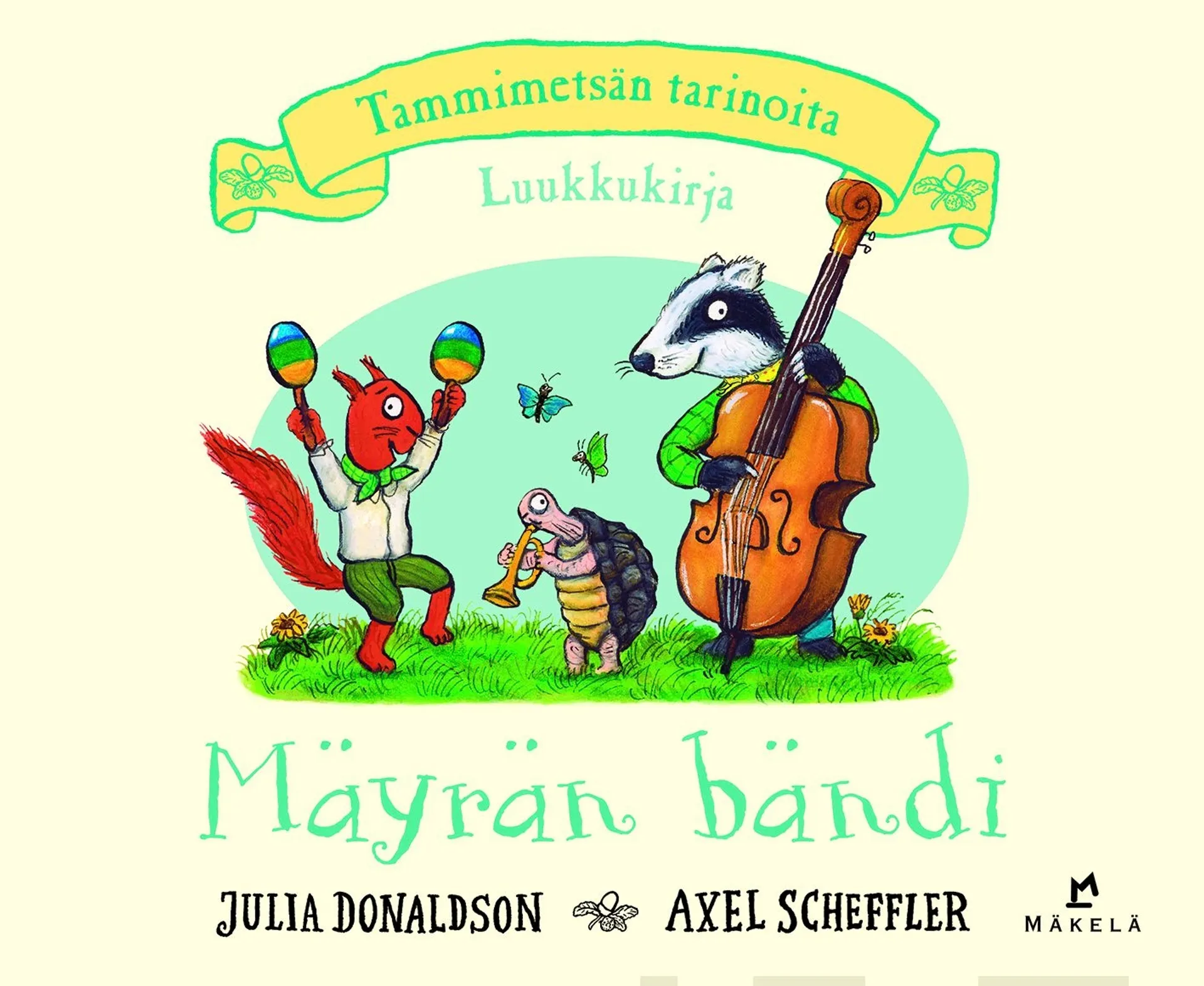 Donaldson, Mäyrän bändi - Tammimetsän tarinoita