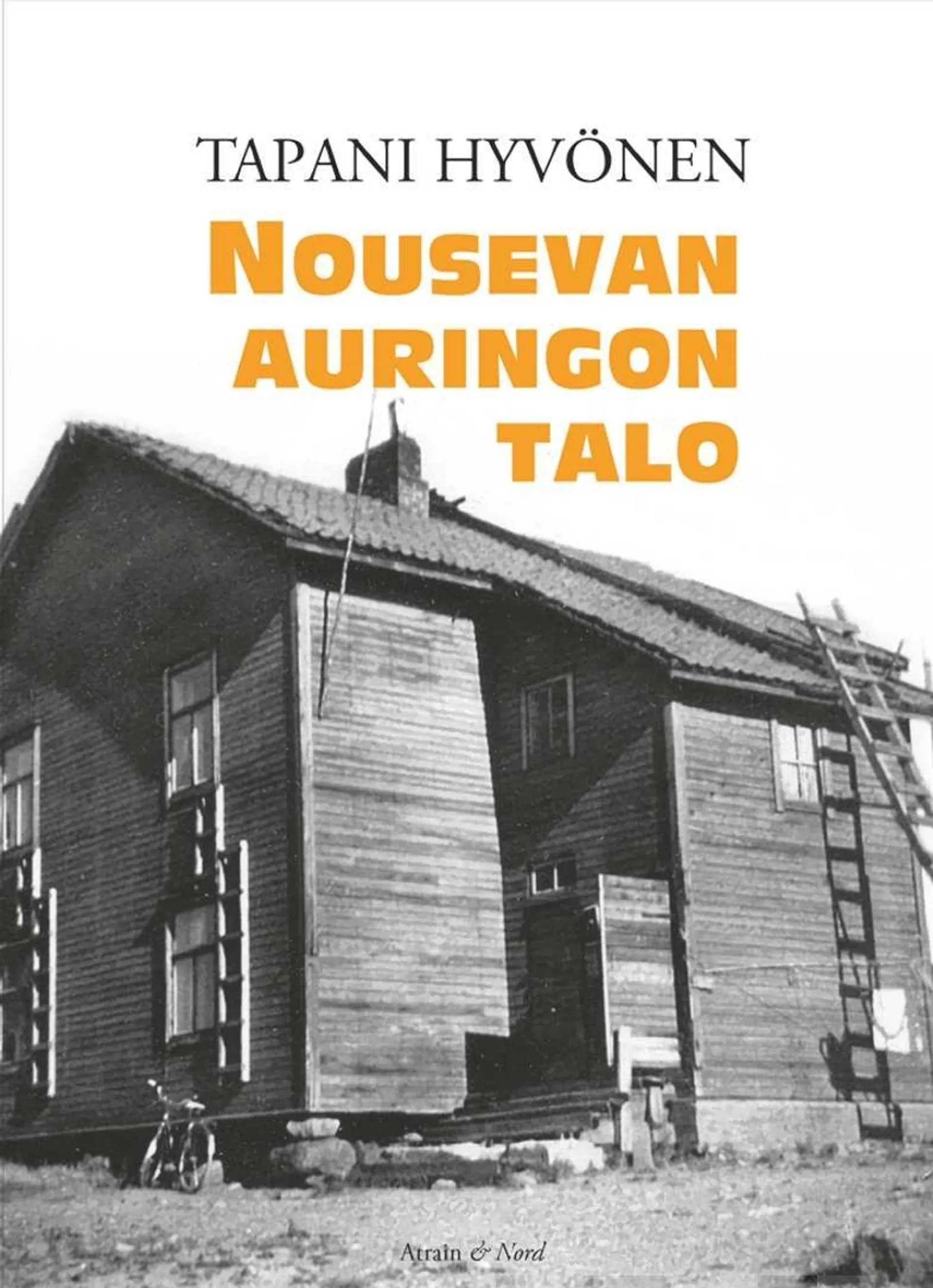 Hyvönen, Nousevan auringon talo - Romaani