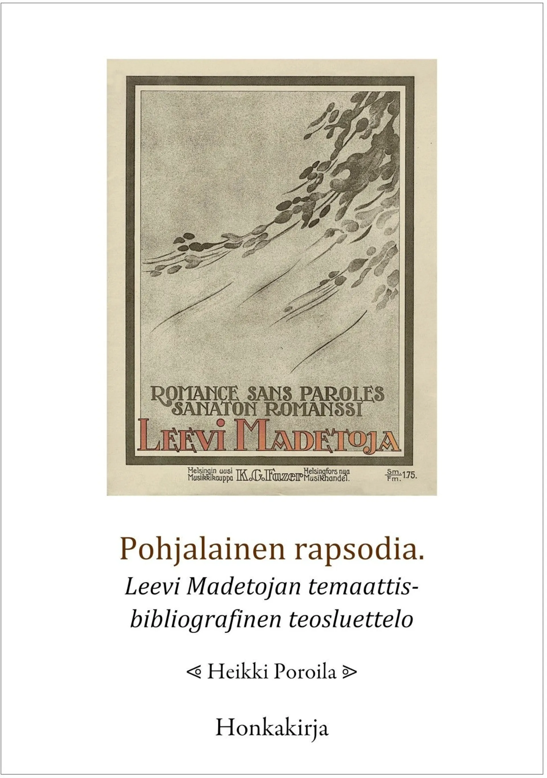 Poroila, Pohjalainen rapsodia - Leevi Madetojan temaattis-bibliografinen teosluettelo