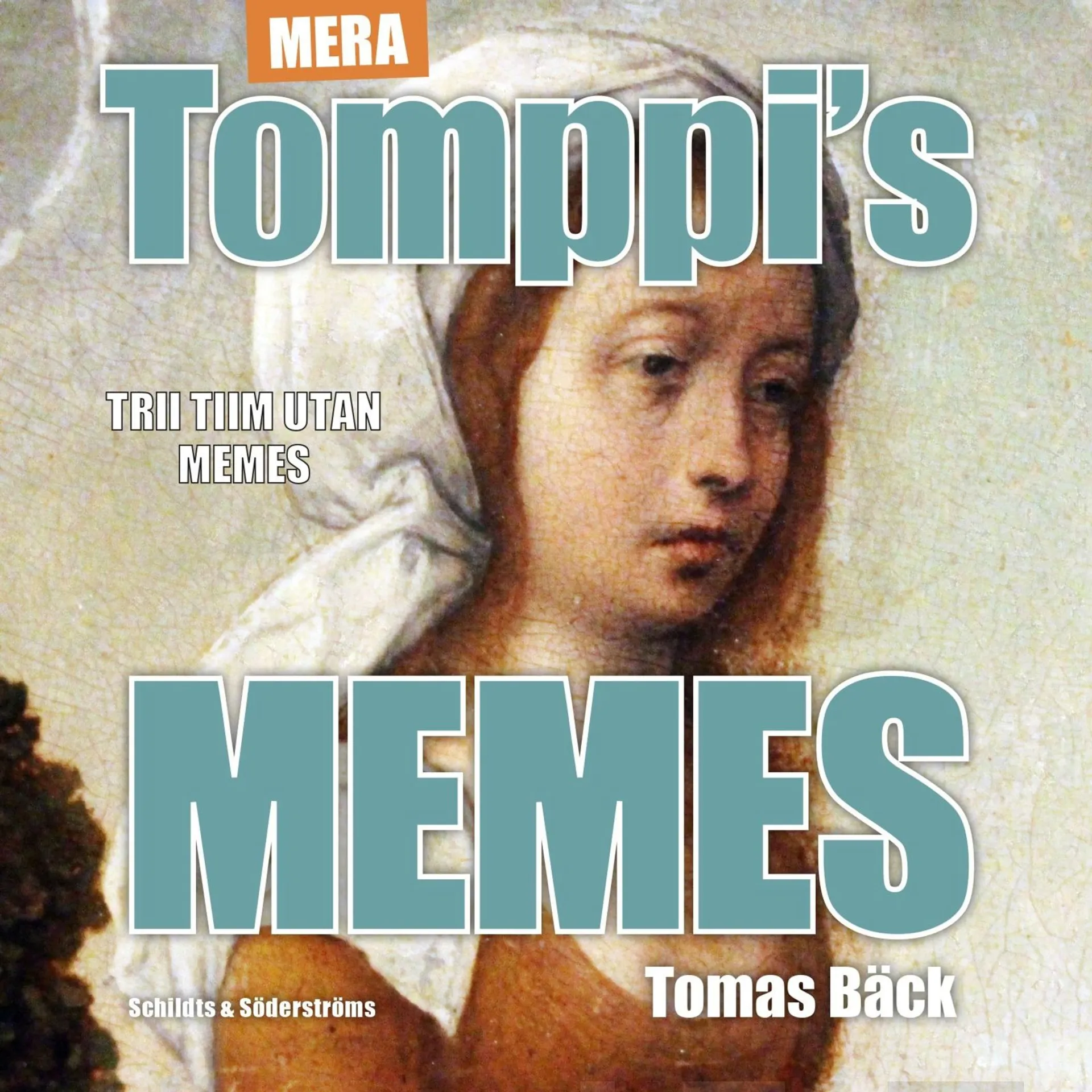 Bäck, Mera Tomppi's memes