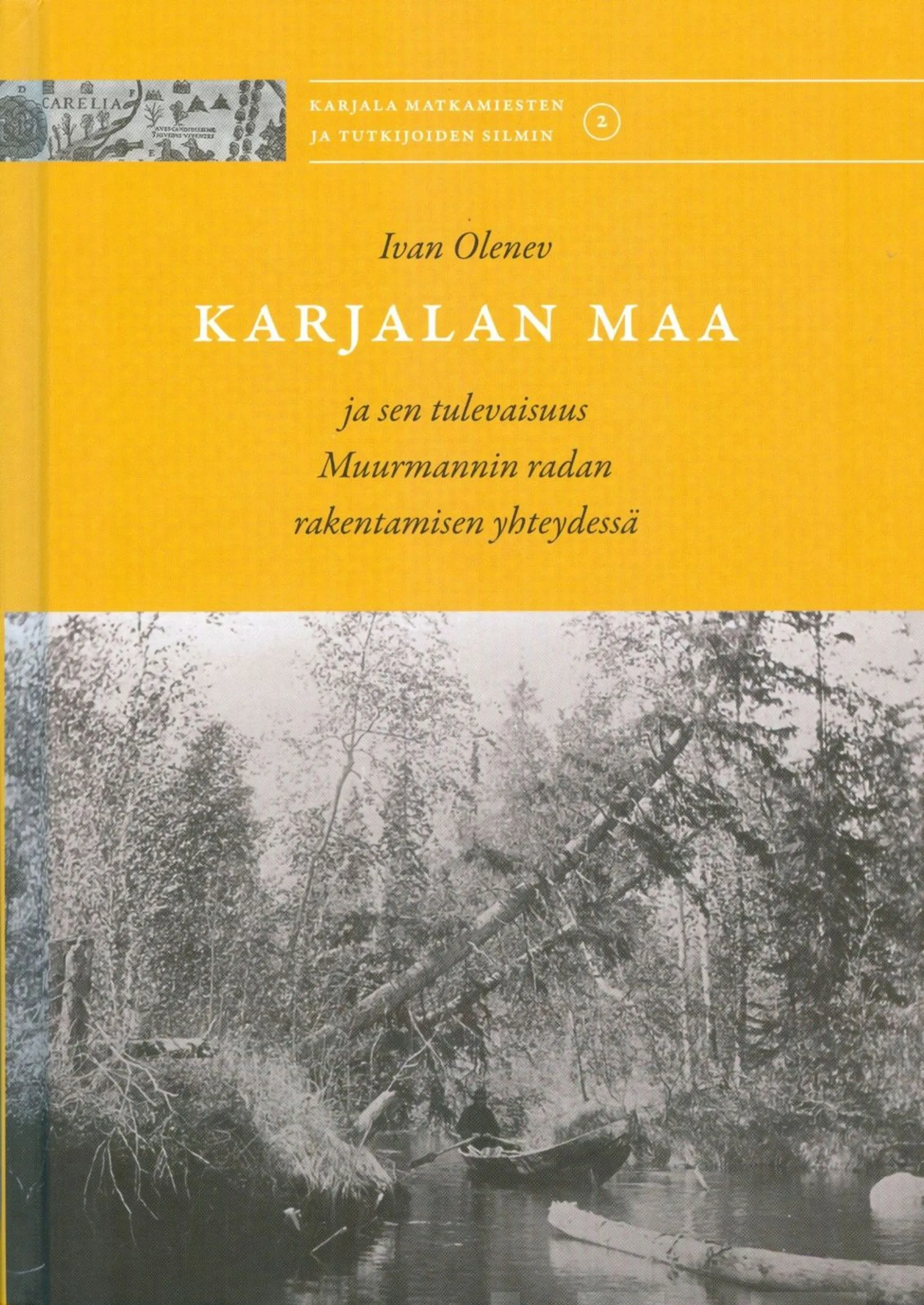 Olenev, Karjalan maa ja sen tulevaisuus Muurmannin radan rakentamisen yhteydessä