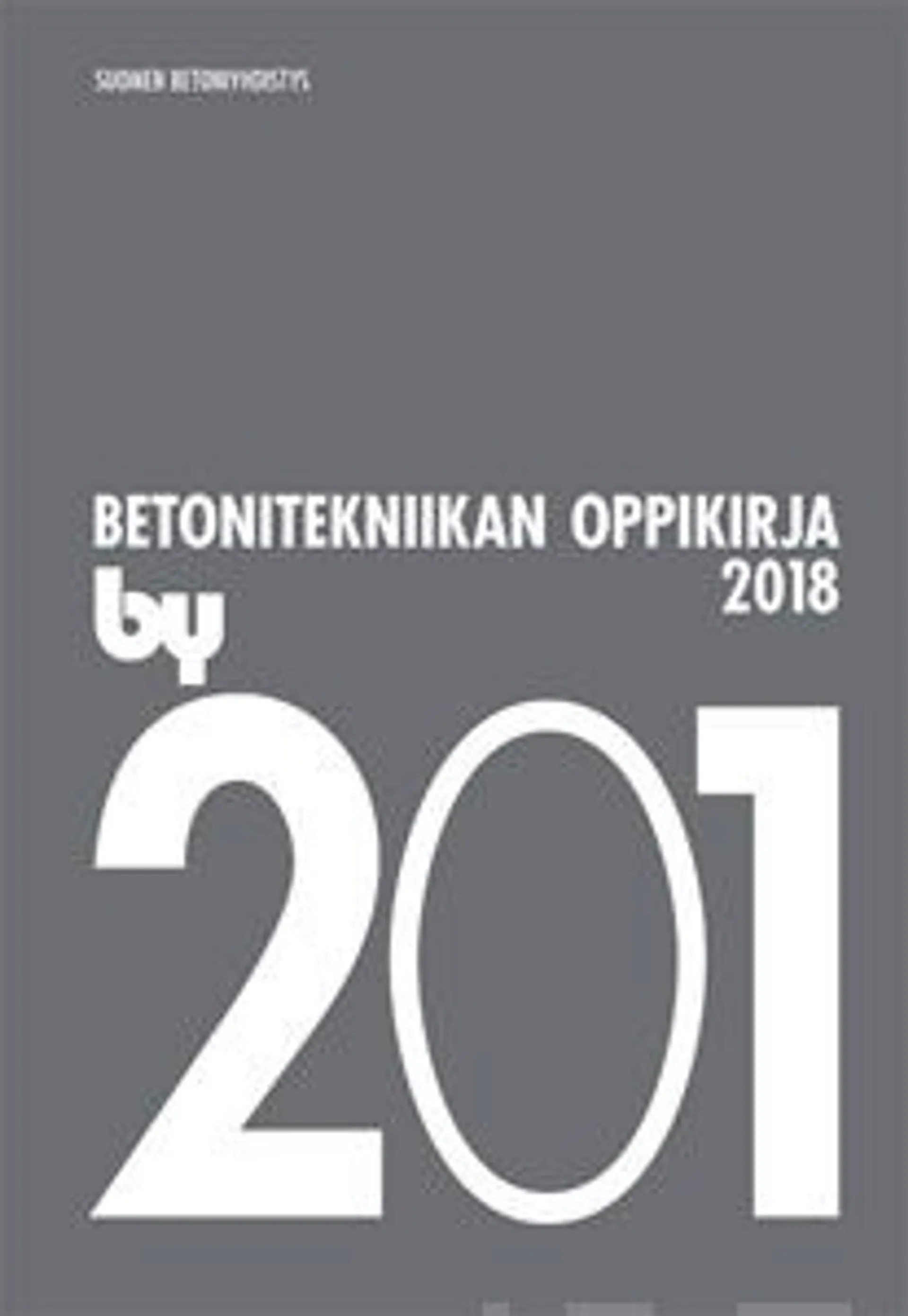 by 201 Betonitekniikan oppikirja 2018