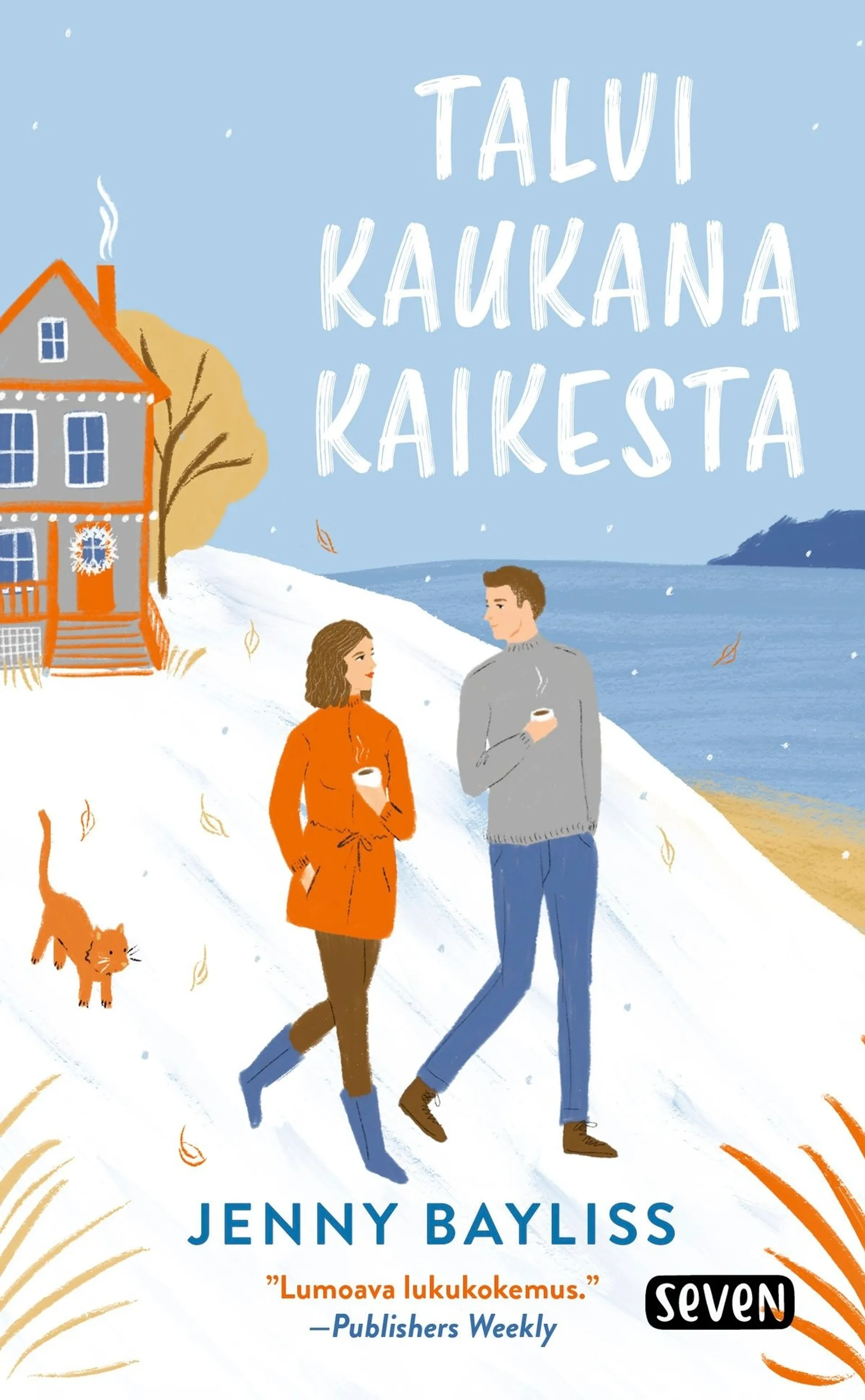 Bayliss, Talvi kaukana kaikesta