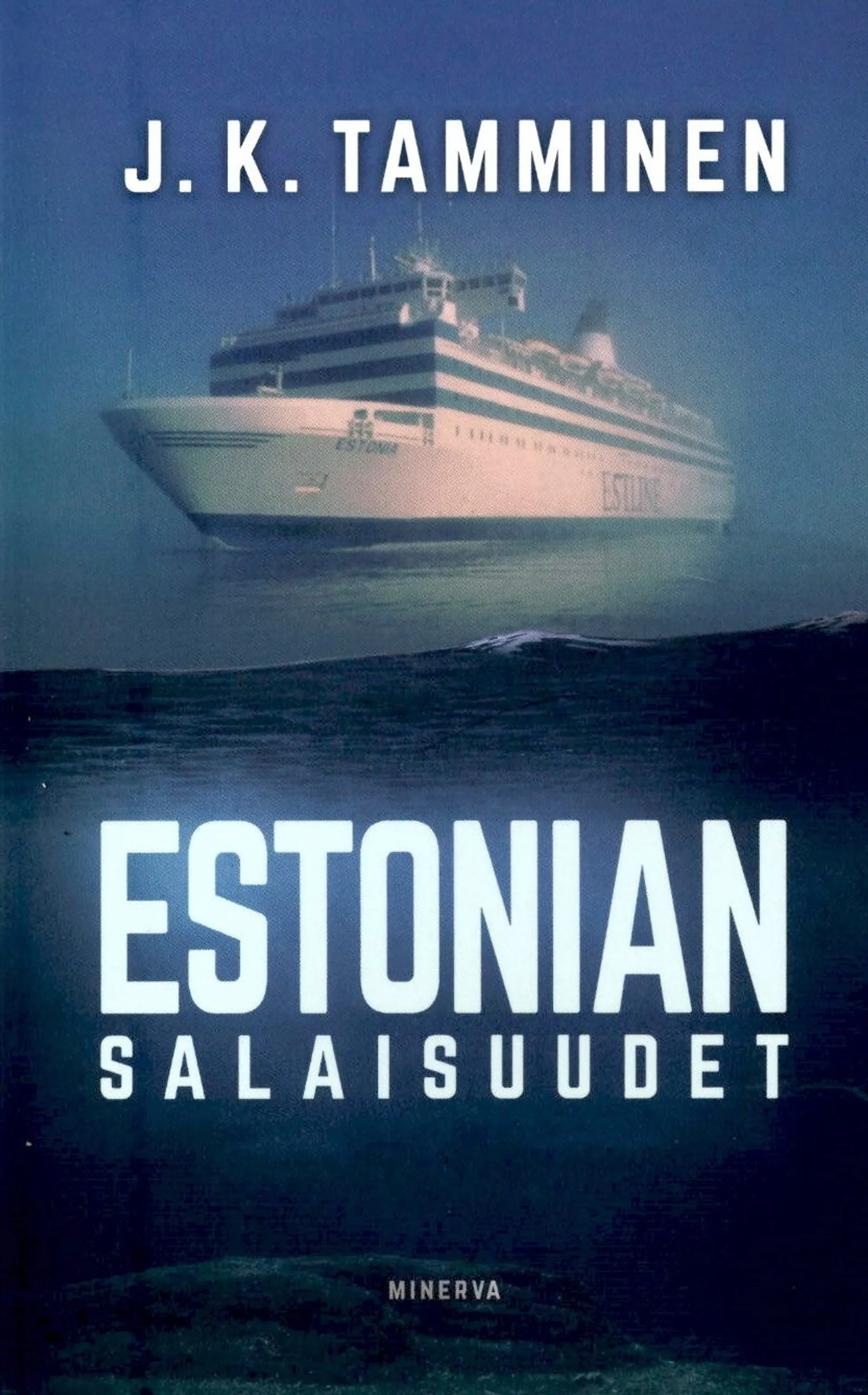 Tamminen, Estonian salaisuudet