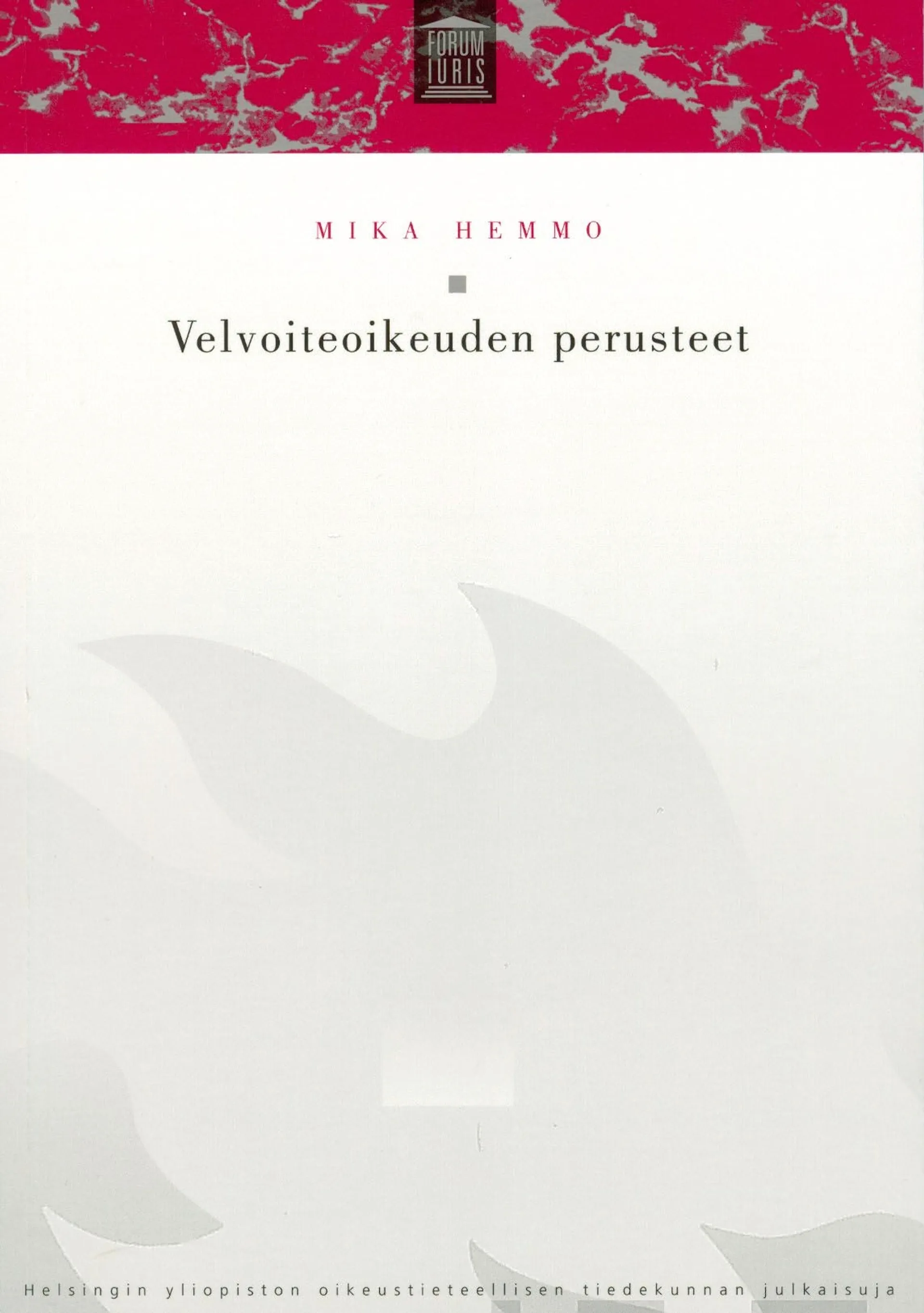 Hemmo, Velvoiteoikeuden perusteet