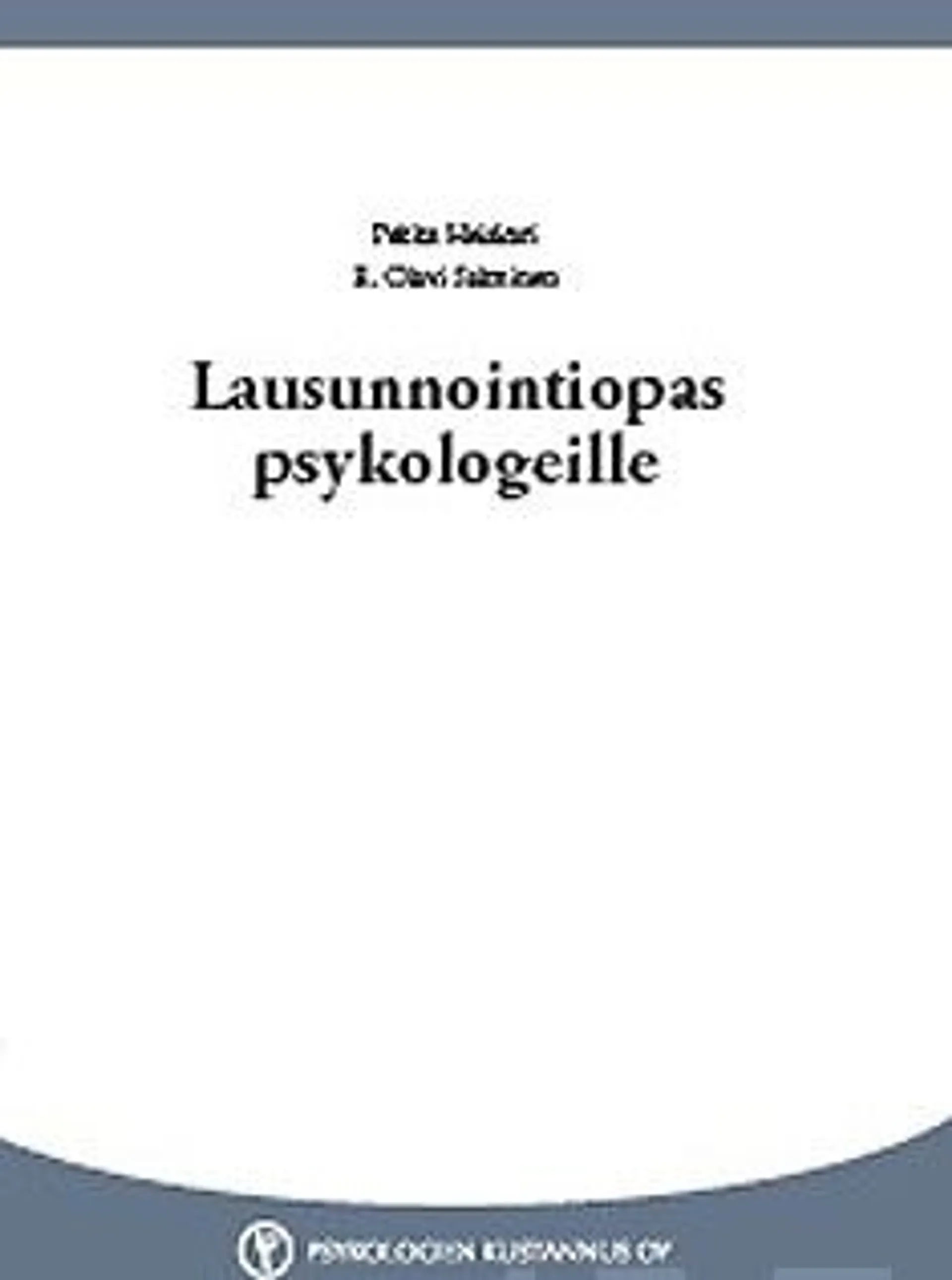 Heiskari, Lausunnointiopas psykologeille