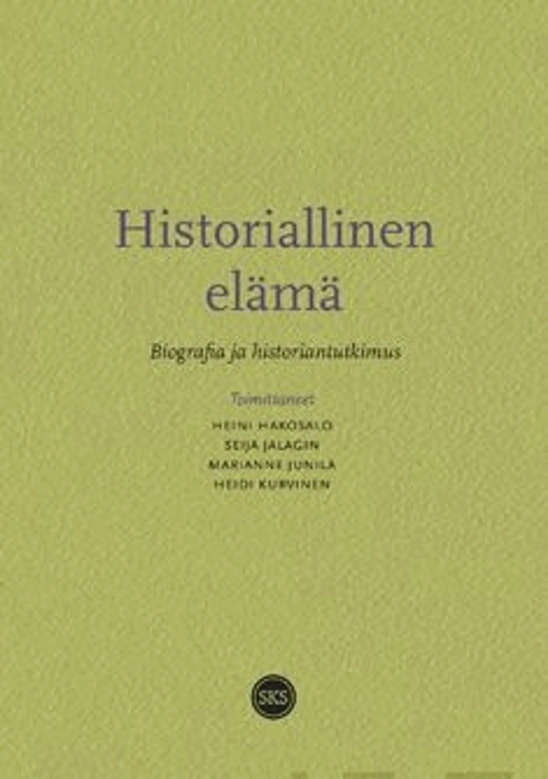 Historiallinen elämä - Biografia ja historiantutkimus