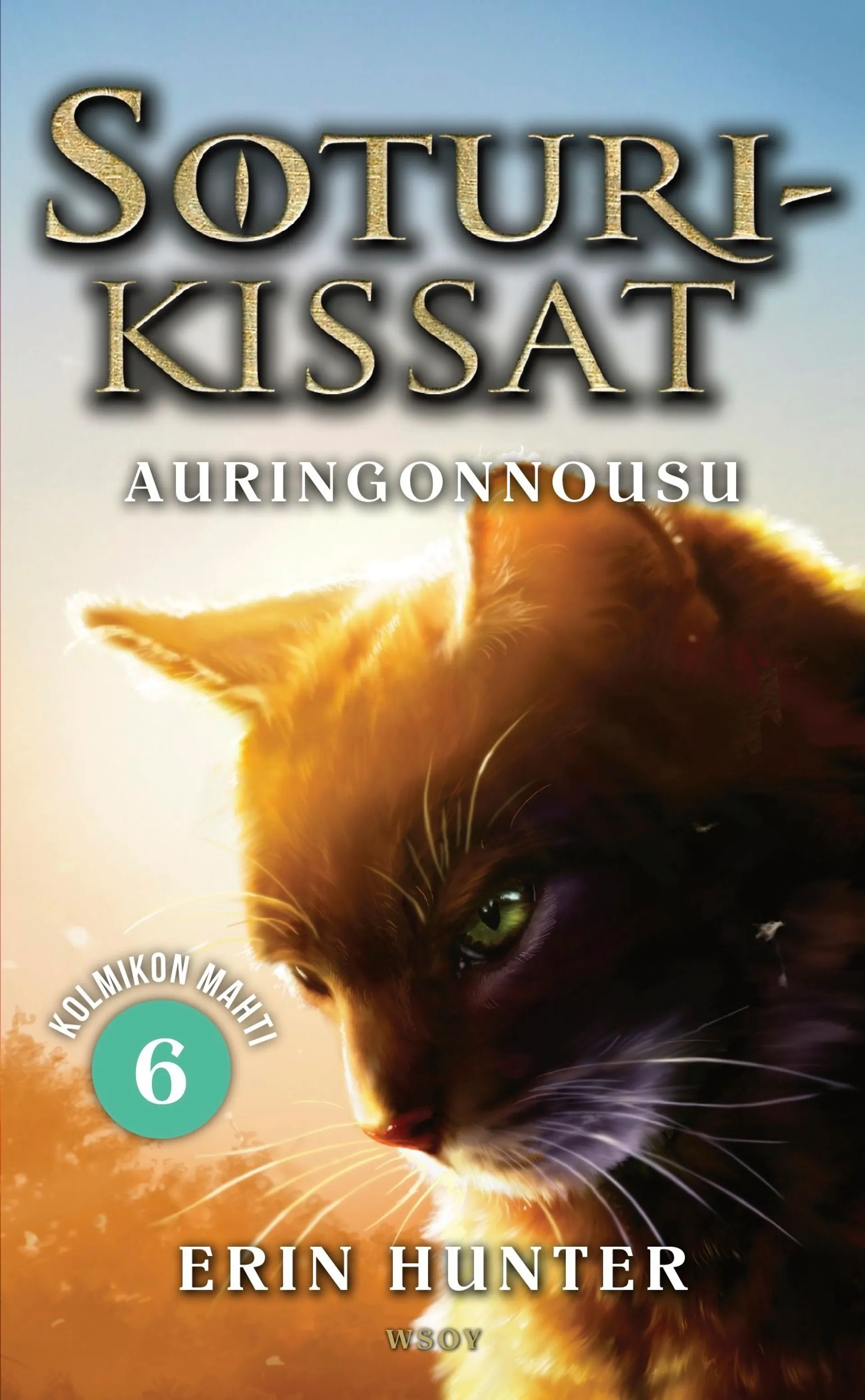 Hunter, Soturikissat: Kolmikon mahti 6: Auringonnousu