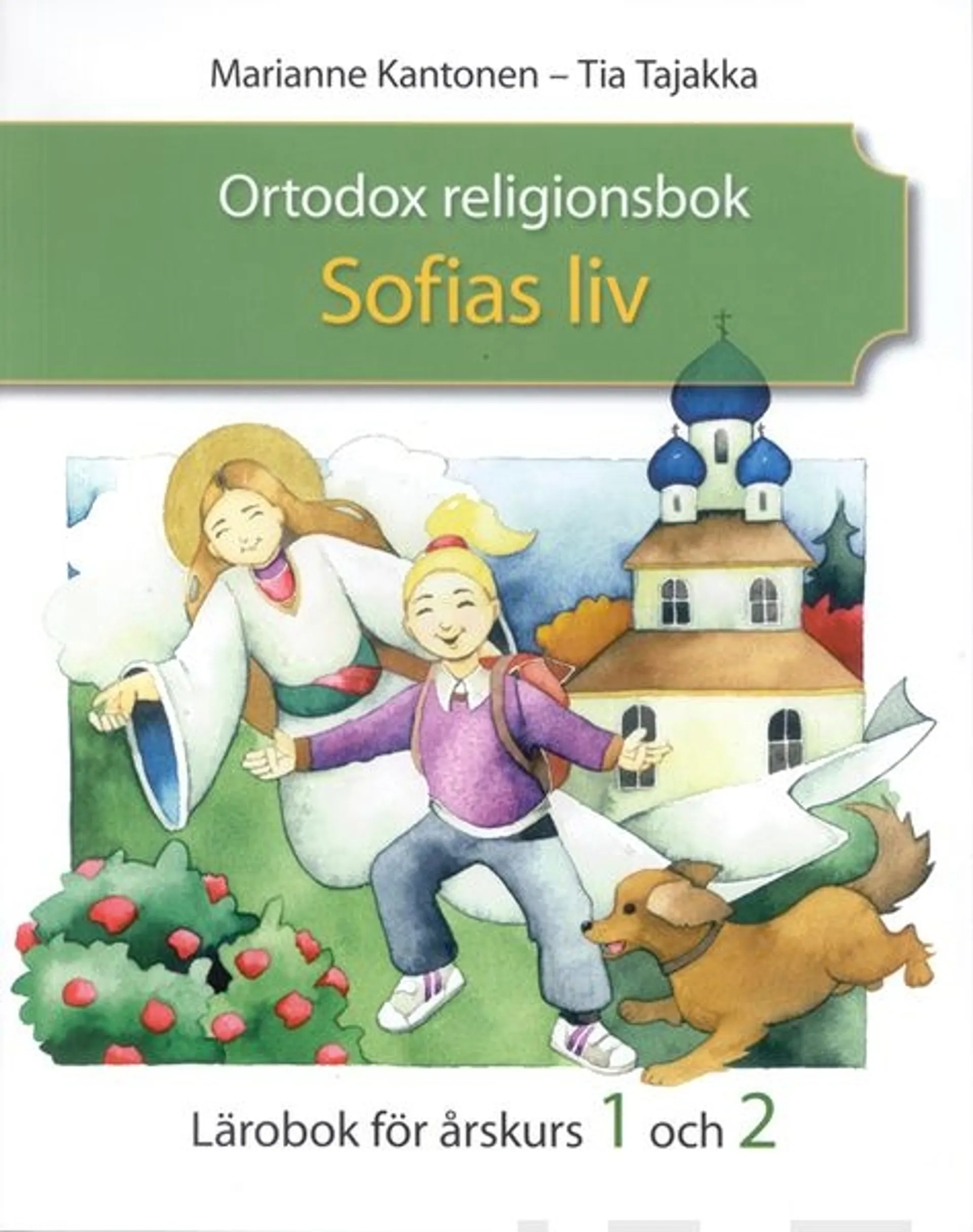 Kantonen, Ortodox religionsbok - Sofias liv