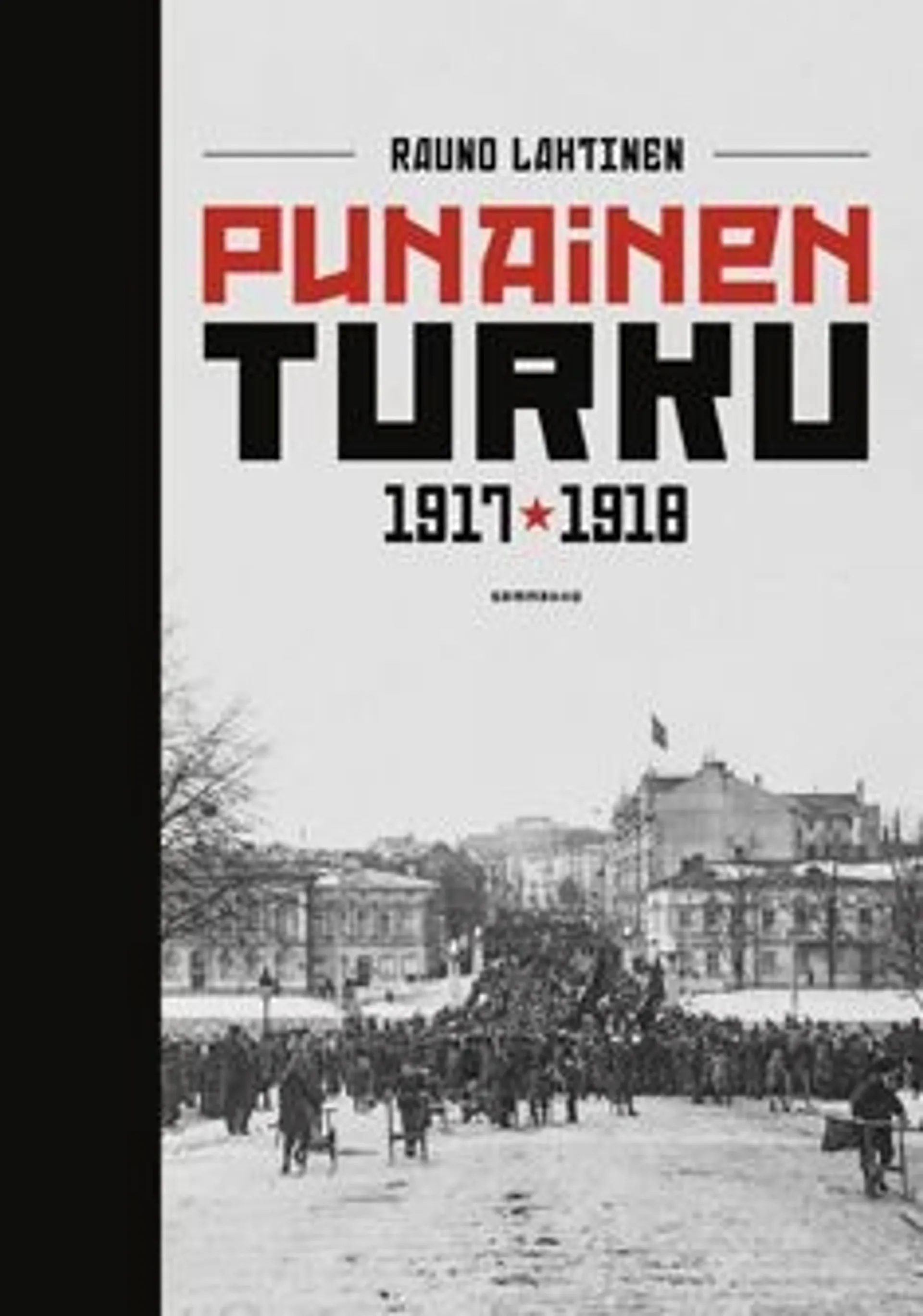 Lahtinen, Punainen Turku 1917-1918