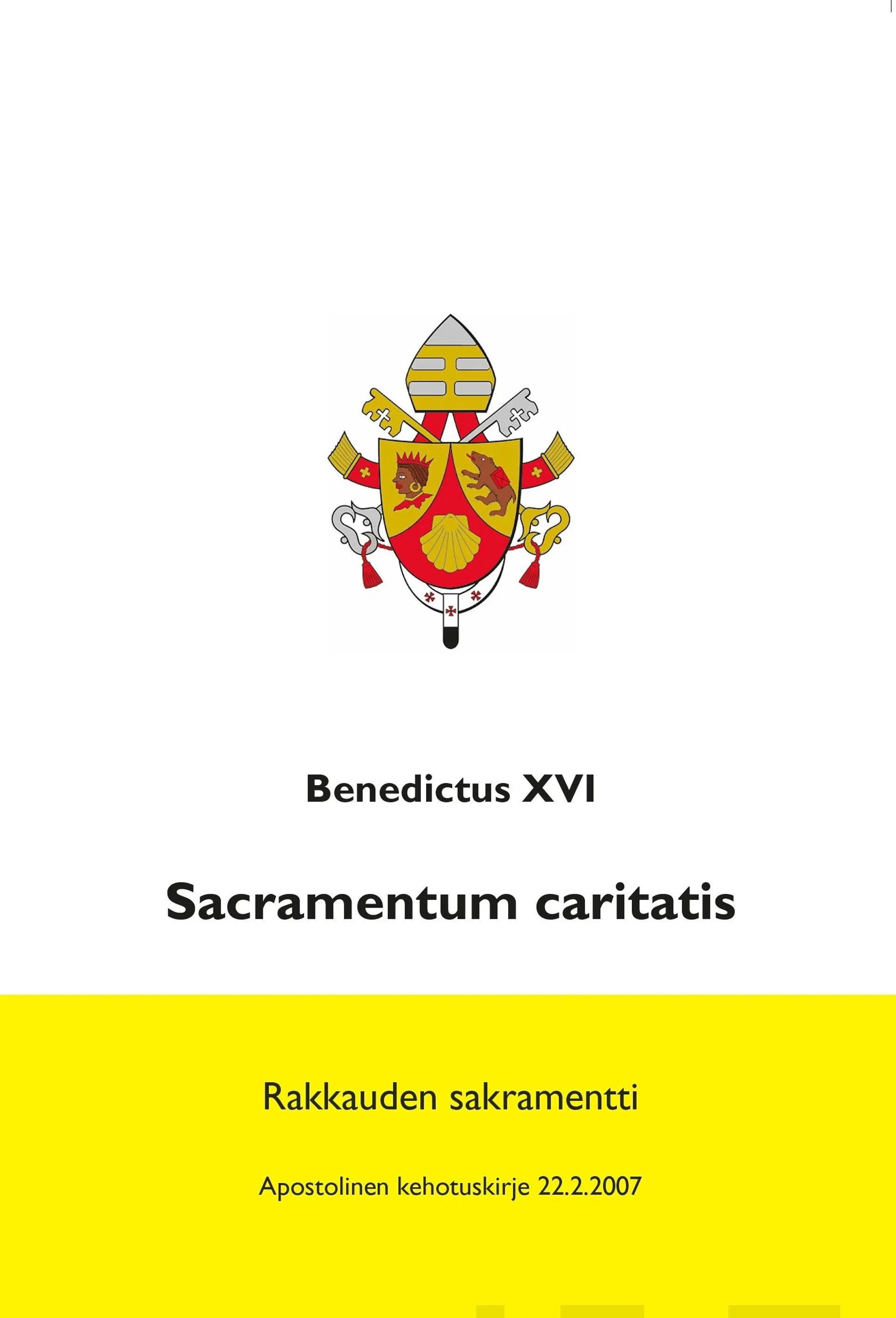 Benedictus XVI, Sacramentum caritatis - Rakkauden sakramentti