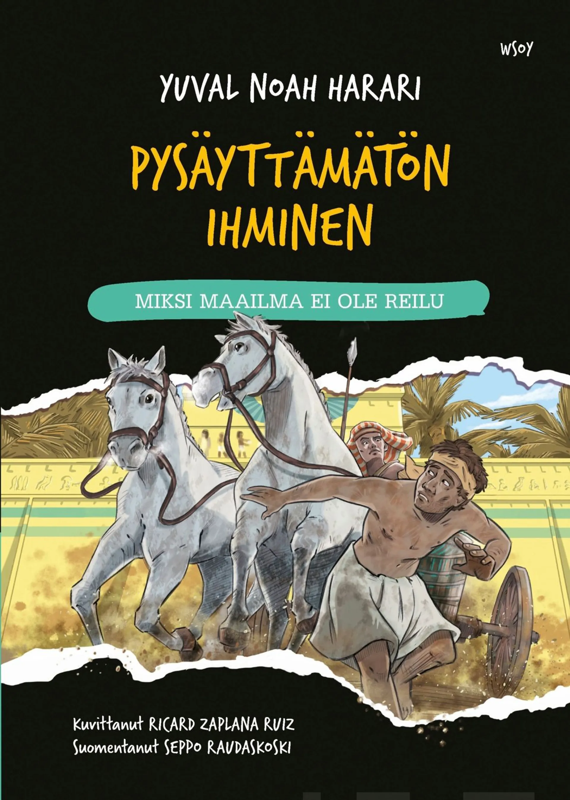 Harari, Pysäyttämätön ihminen: Miksi maailma ei ole reilu