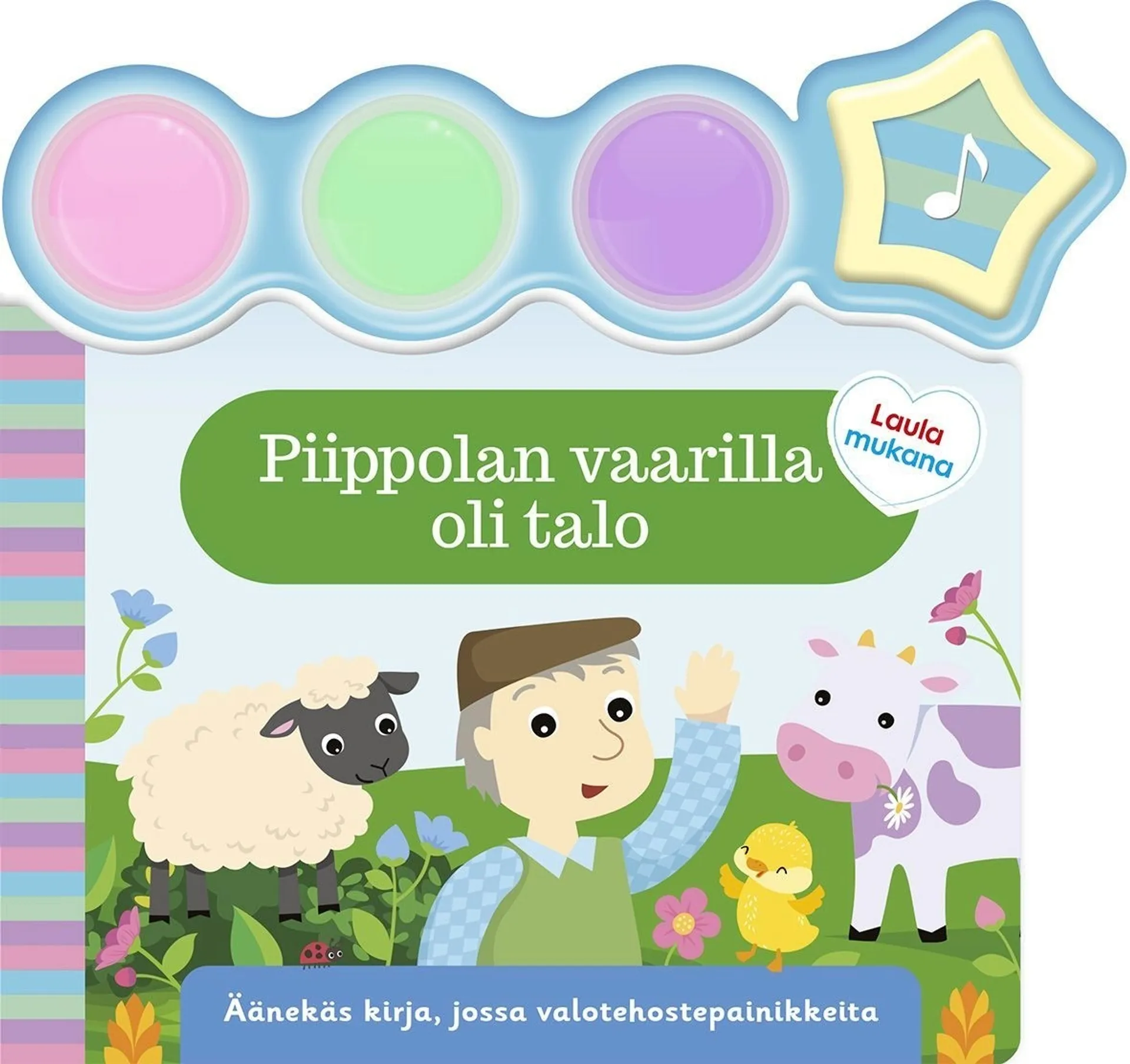 Piippolan vaarilla oli talo - Äänekäs kirja