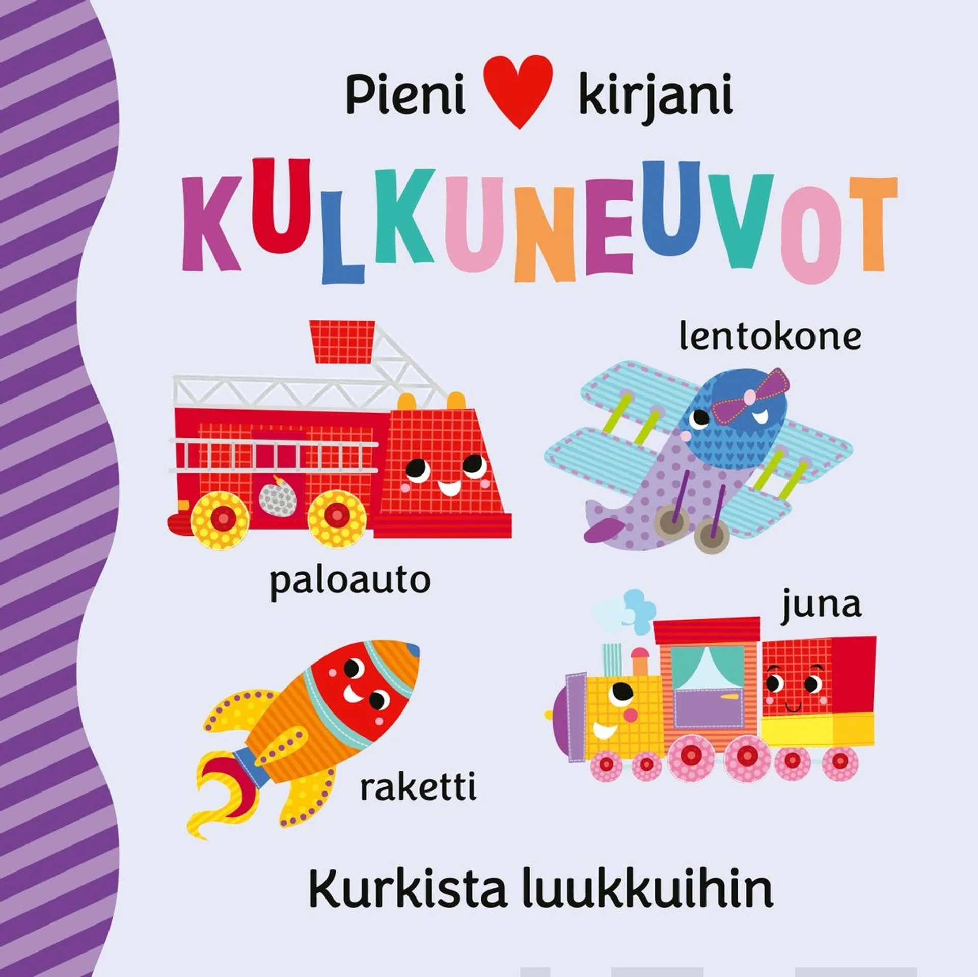 Pieni kirjani Kulkuneuvot - Kurkista luukkuihin