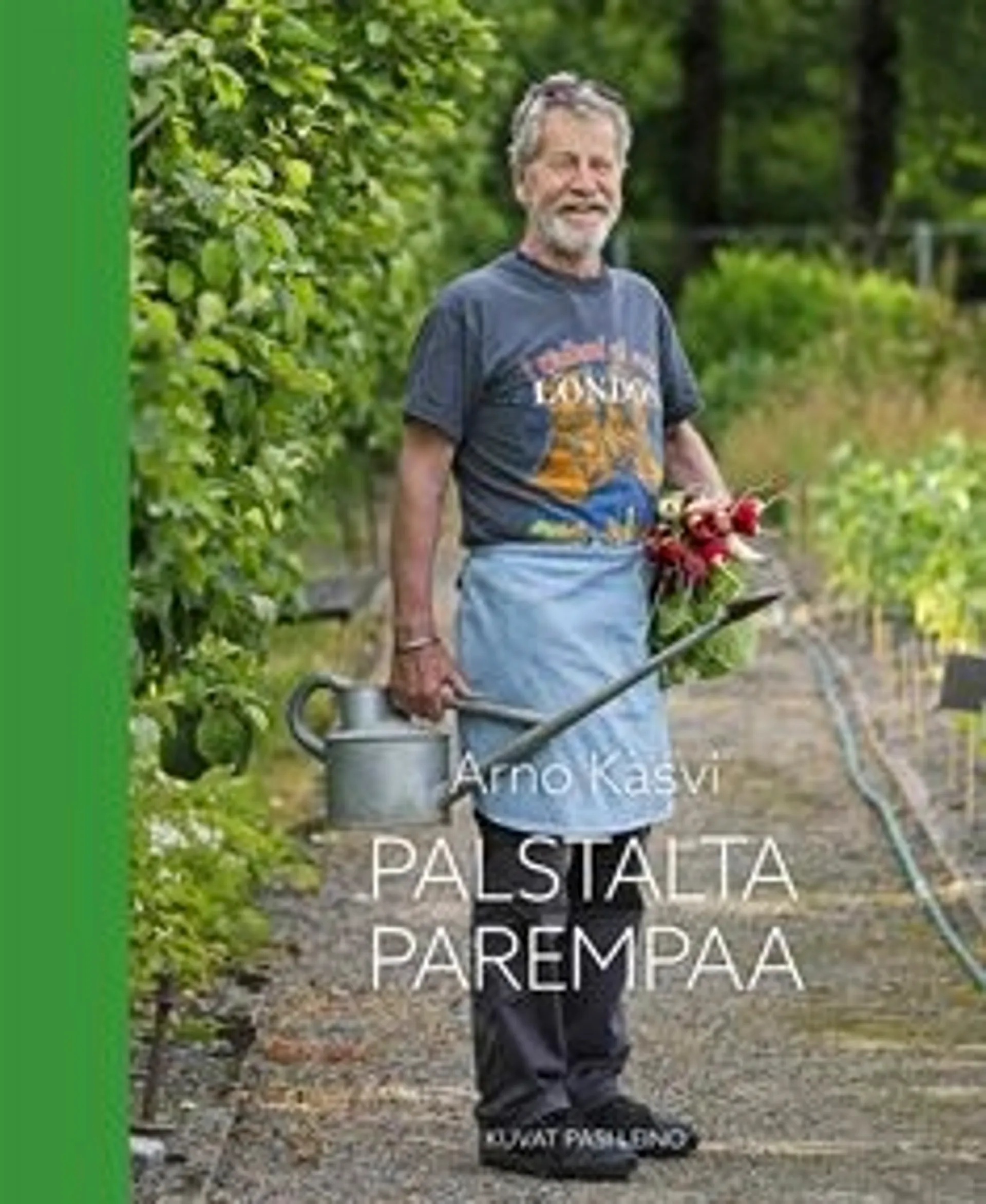 Kasvi, Palstalta parempaa