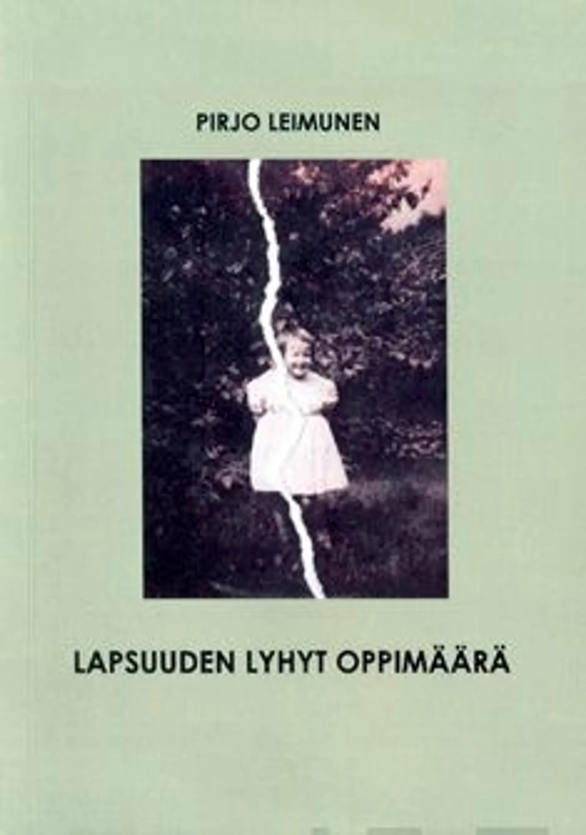 Leimunen, Lapsuuden lyhyt oppimäärä