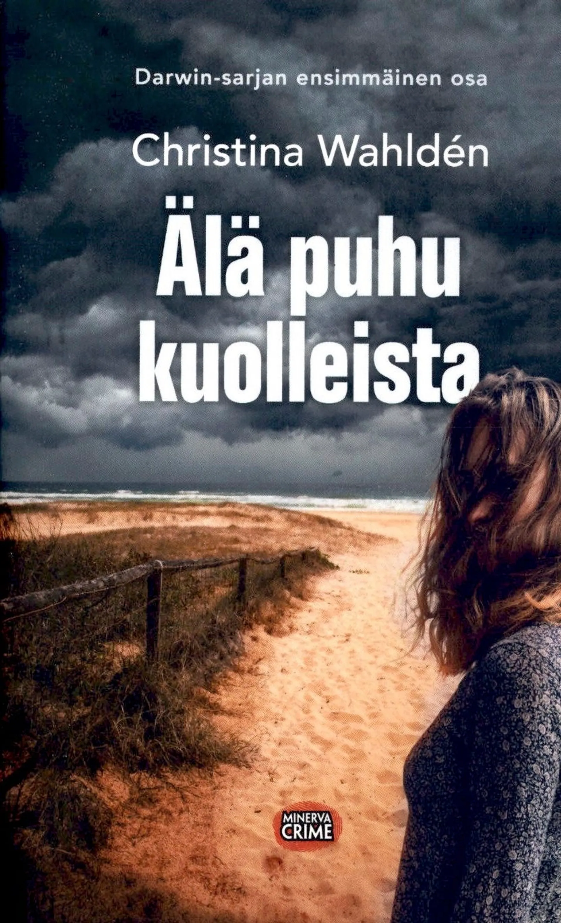 Wahldén, Älä puhu kuolleista