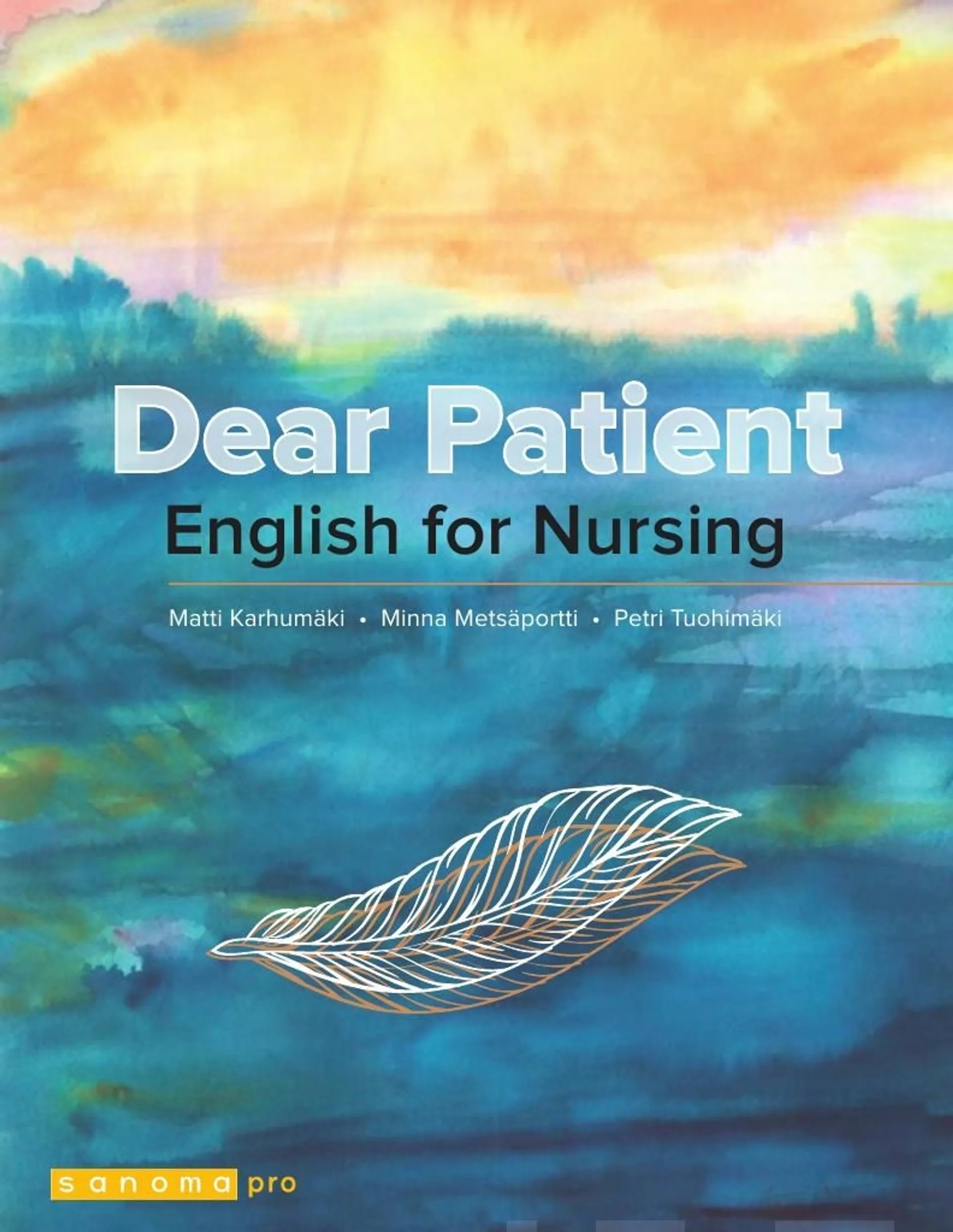 Karhumäki, Dear Patient - English for Nursing