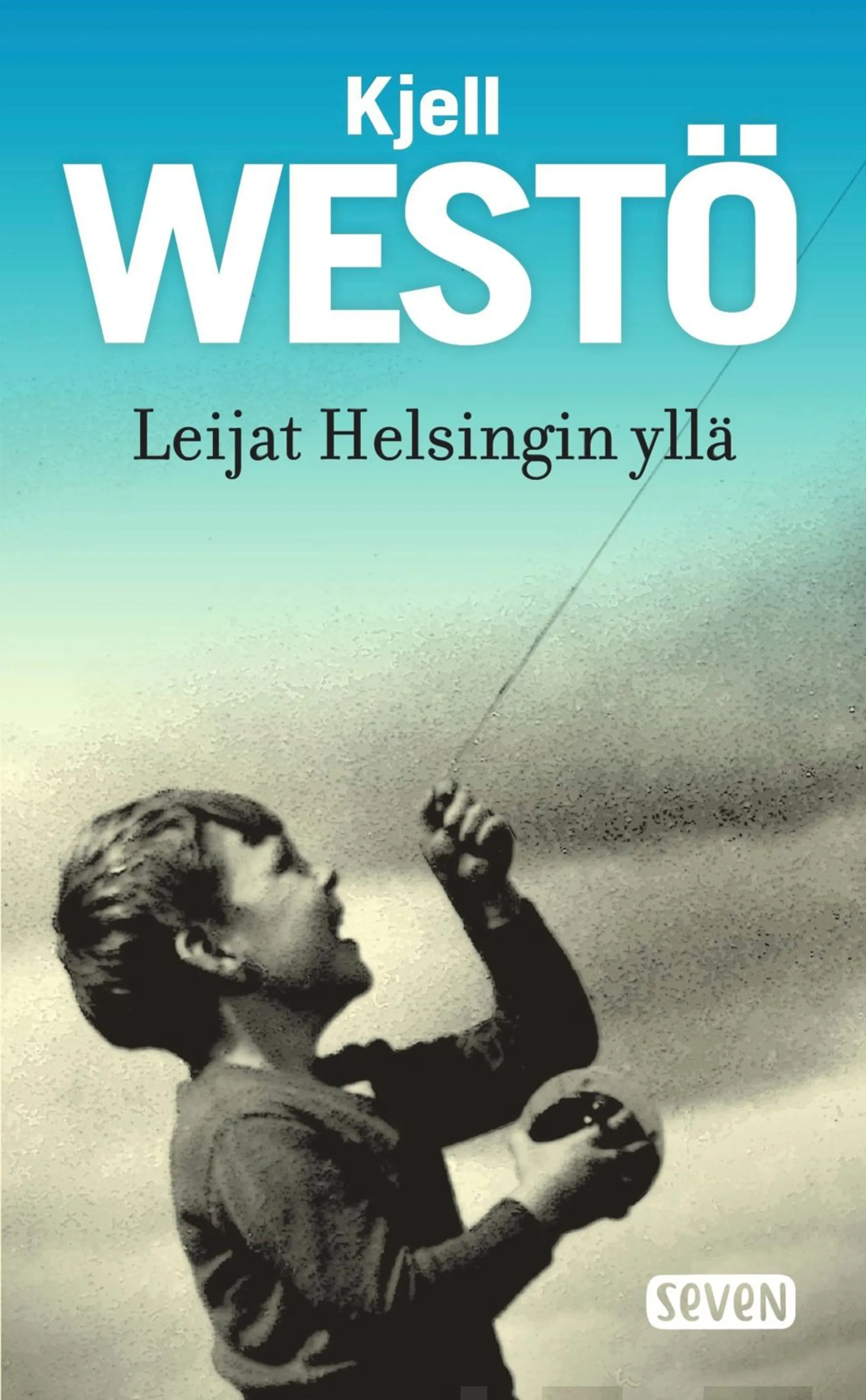 Westö, Leijat Helsingin yllä