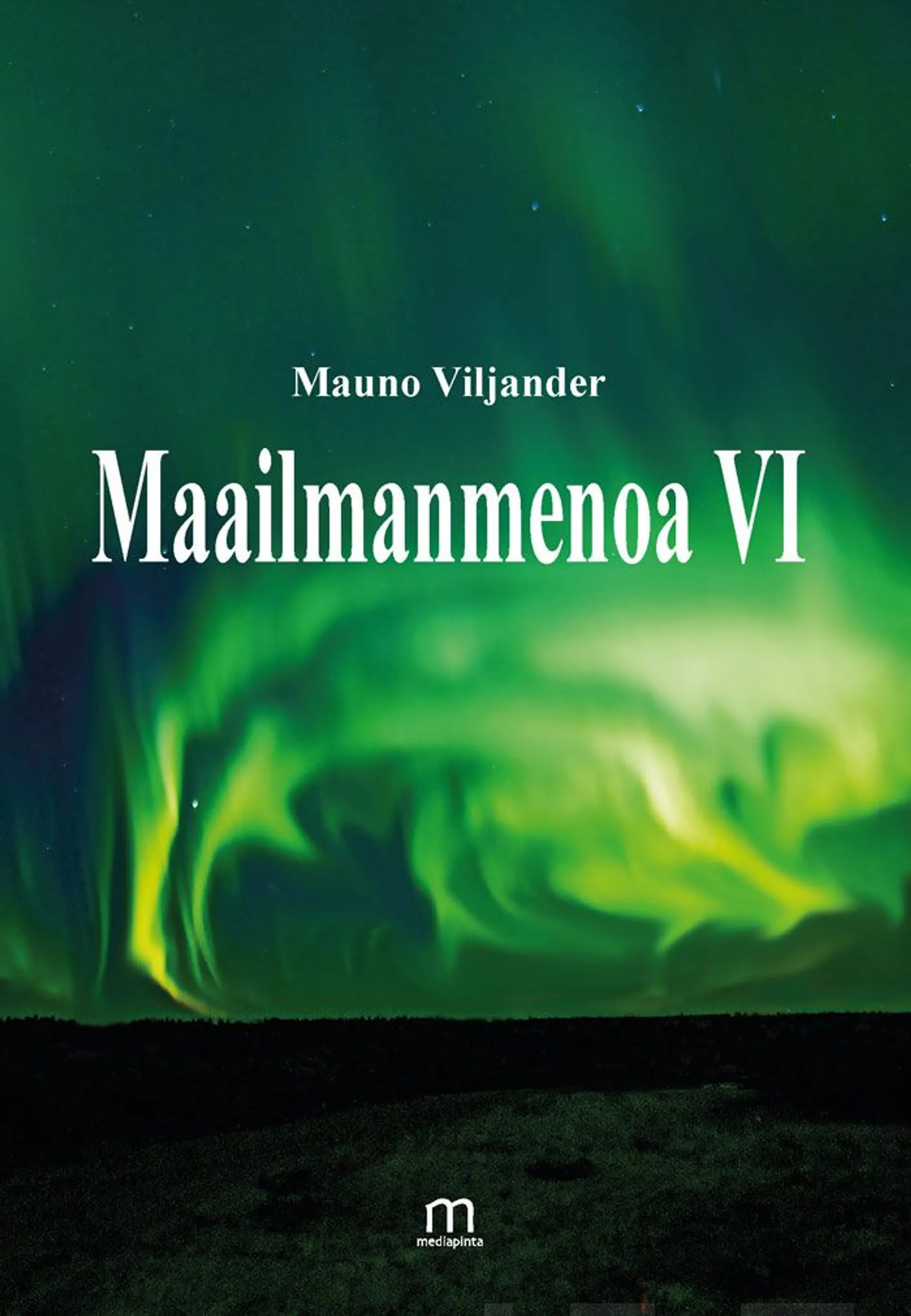 Viljander, Maailmanmenoa VI