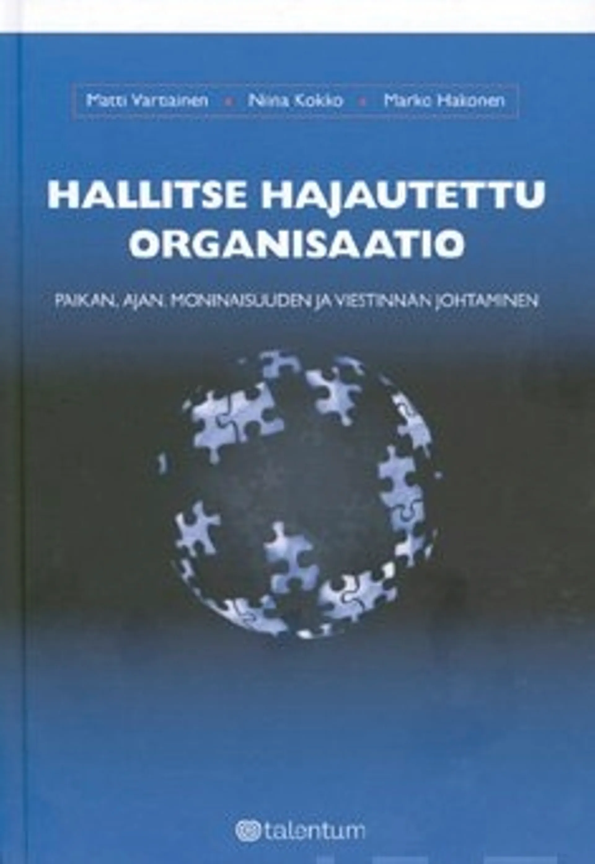 Hallitse hajautettu organisaatio