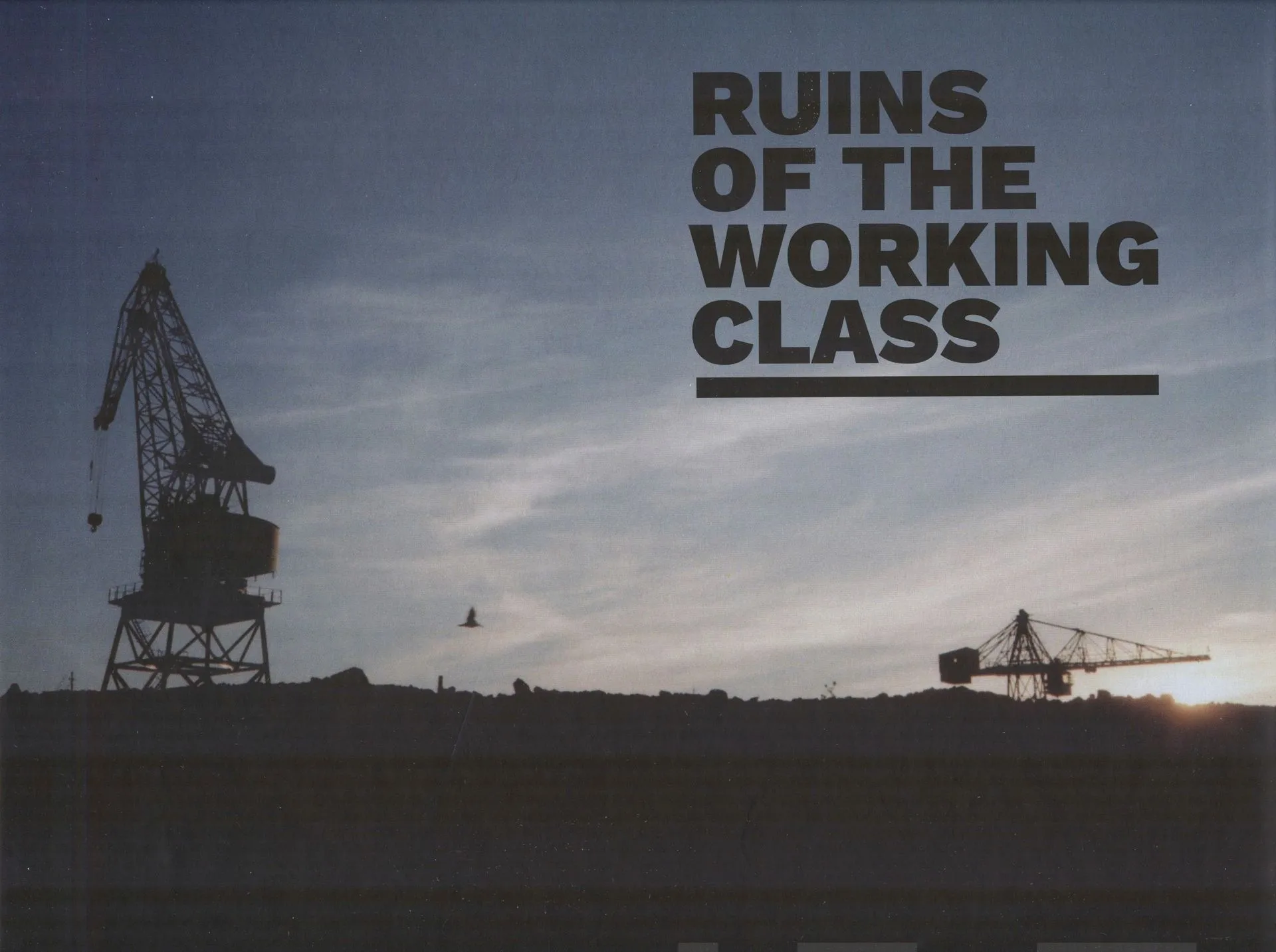 Ruins of the working class