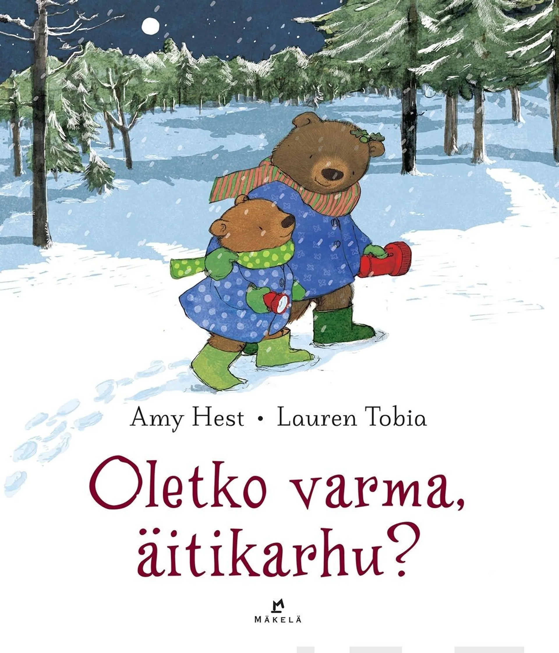 Hest, Oletko varma, äitikarhu?