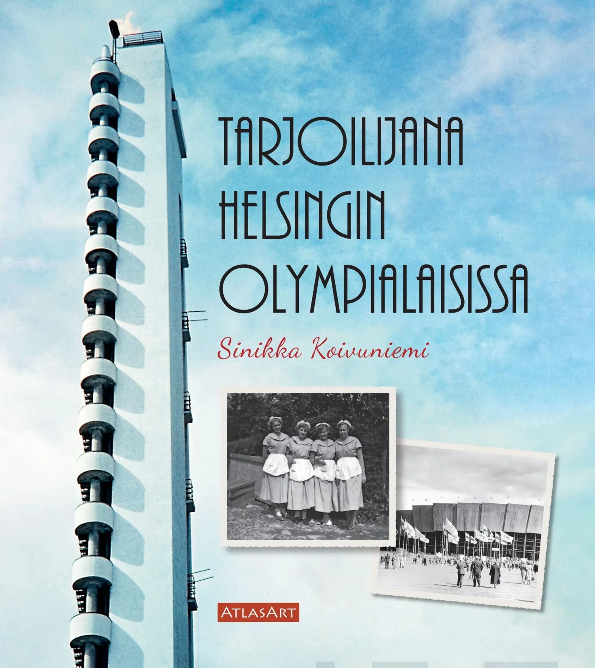 Koivuniemi, Tarjoilijana Helsingin Olympialaisissa