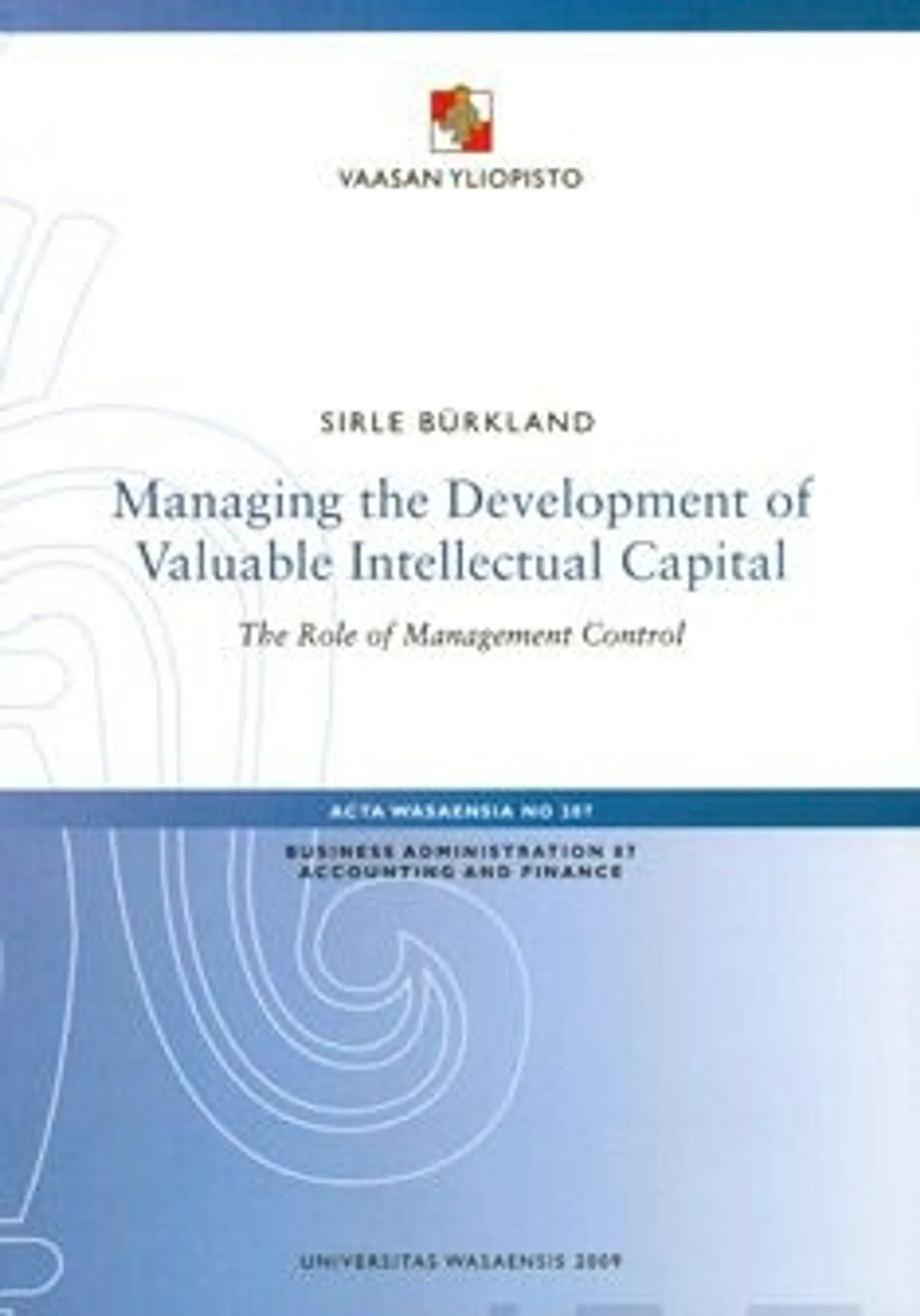 Bürkland, Managing the development of valuable intelluctual capital
