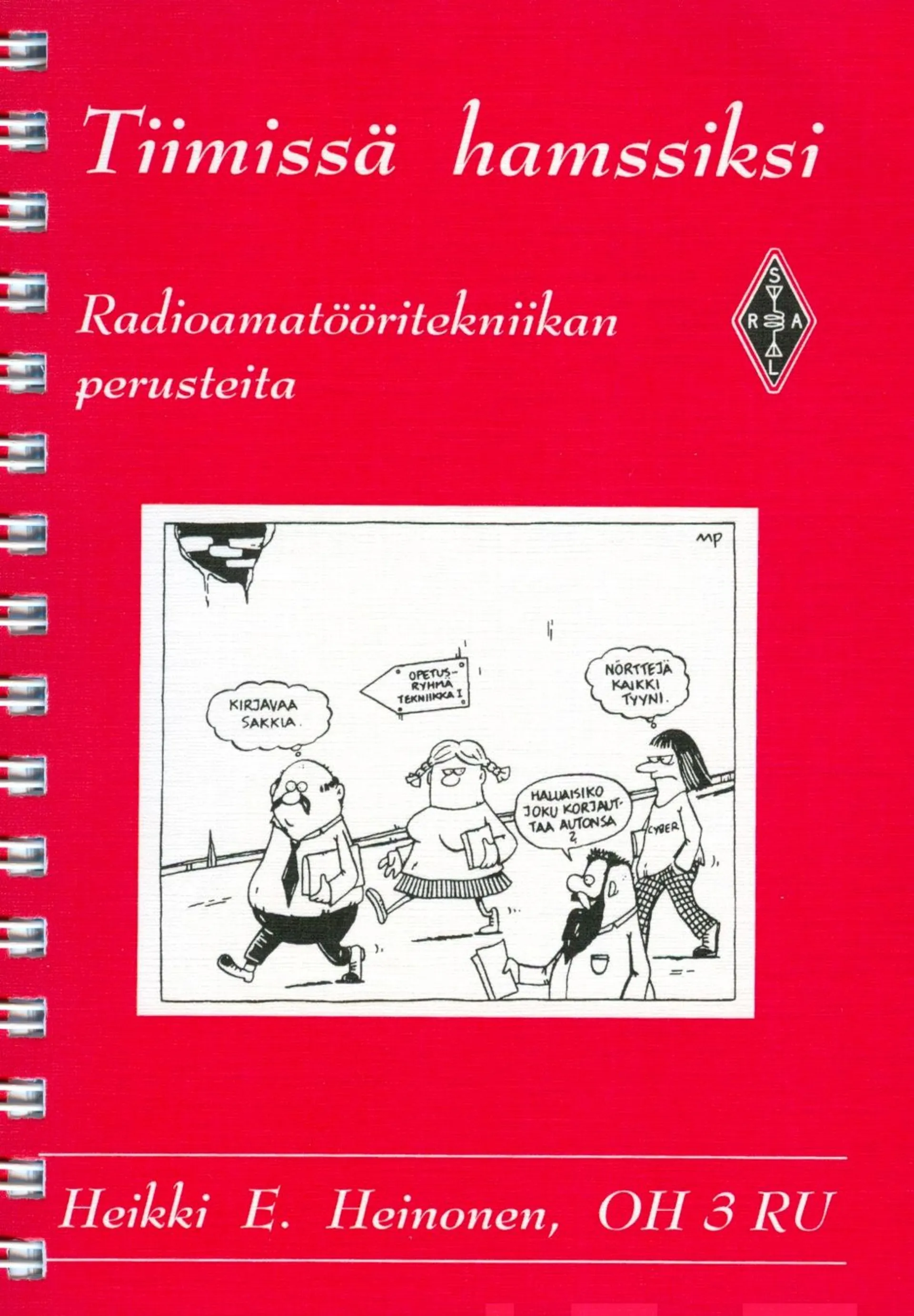 Heinonen, Tiimissä hamssiksi - radioamatööritekniikan perusteita